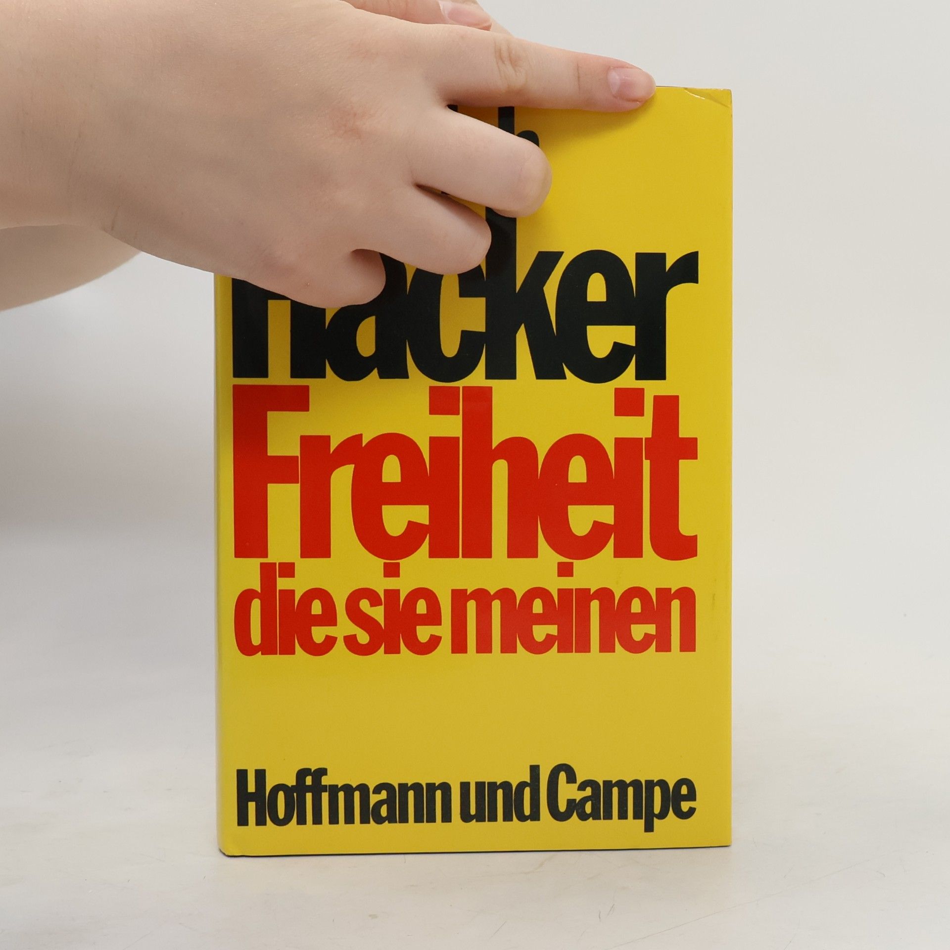 Friedrich Hacker Freiheit die sie meinen