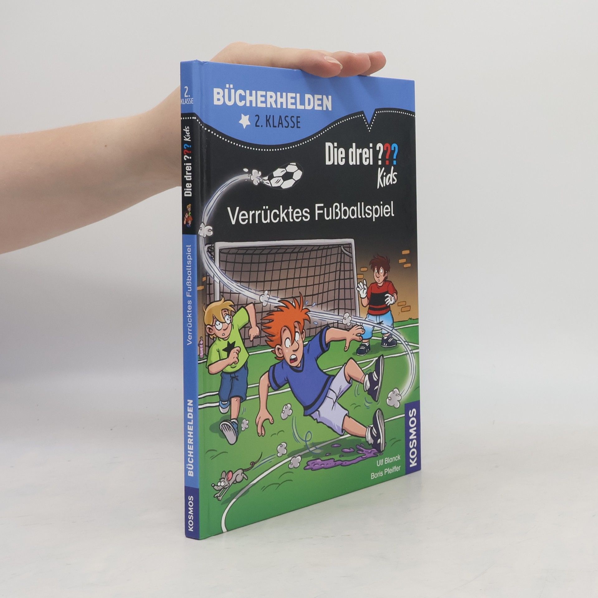 Ulf Blanck Die drei ??? Kids, Bücherhelden 2. Klasse, Verrücktes Fußballspiel