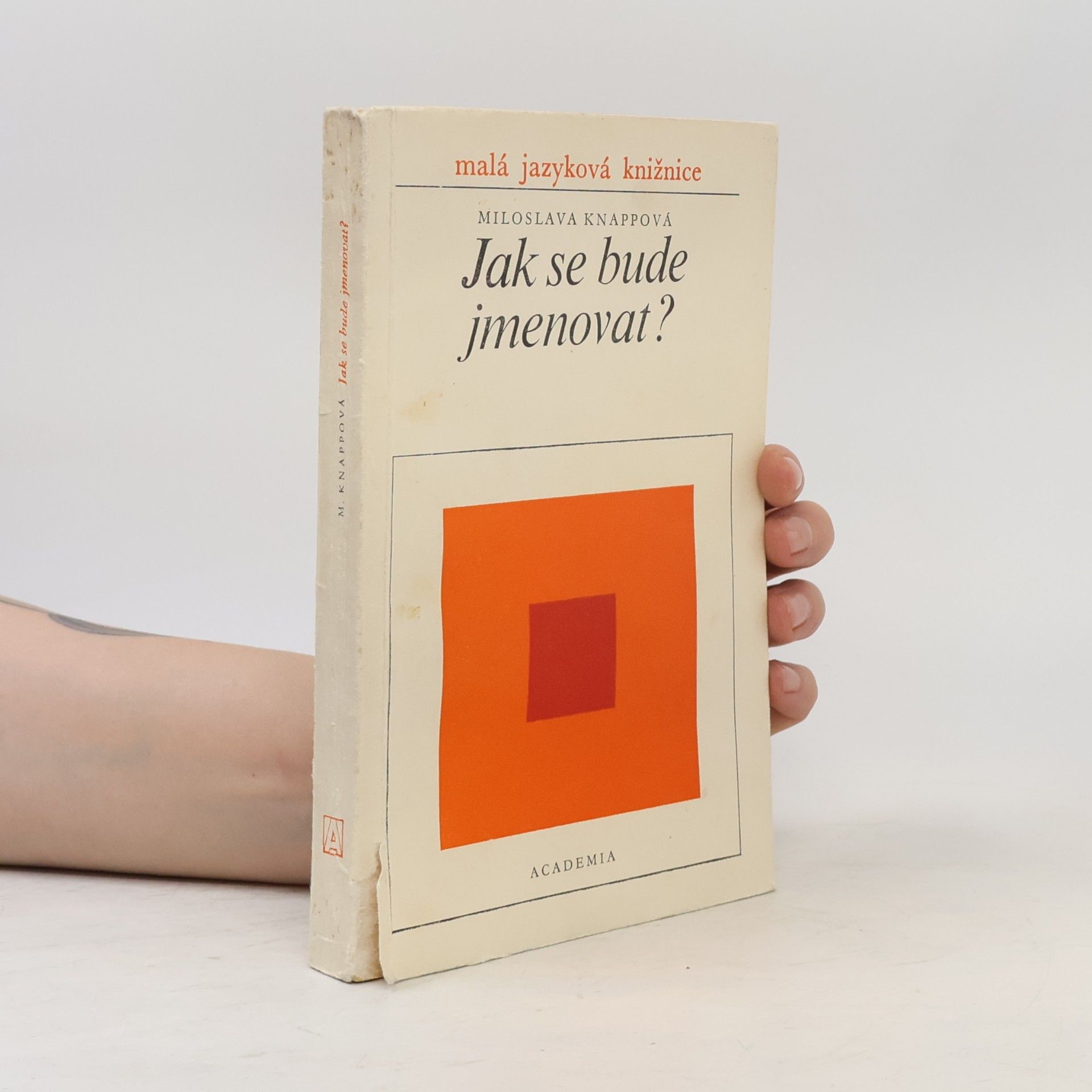 Miloslava Knappová Jak se bude jmenovat?