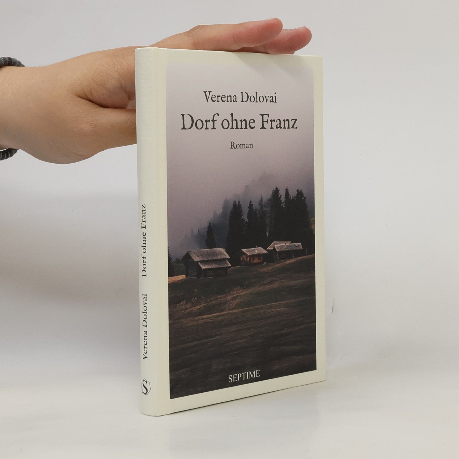 Verena Dolovai Dorf ohne Franz