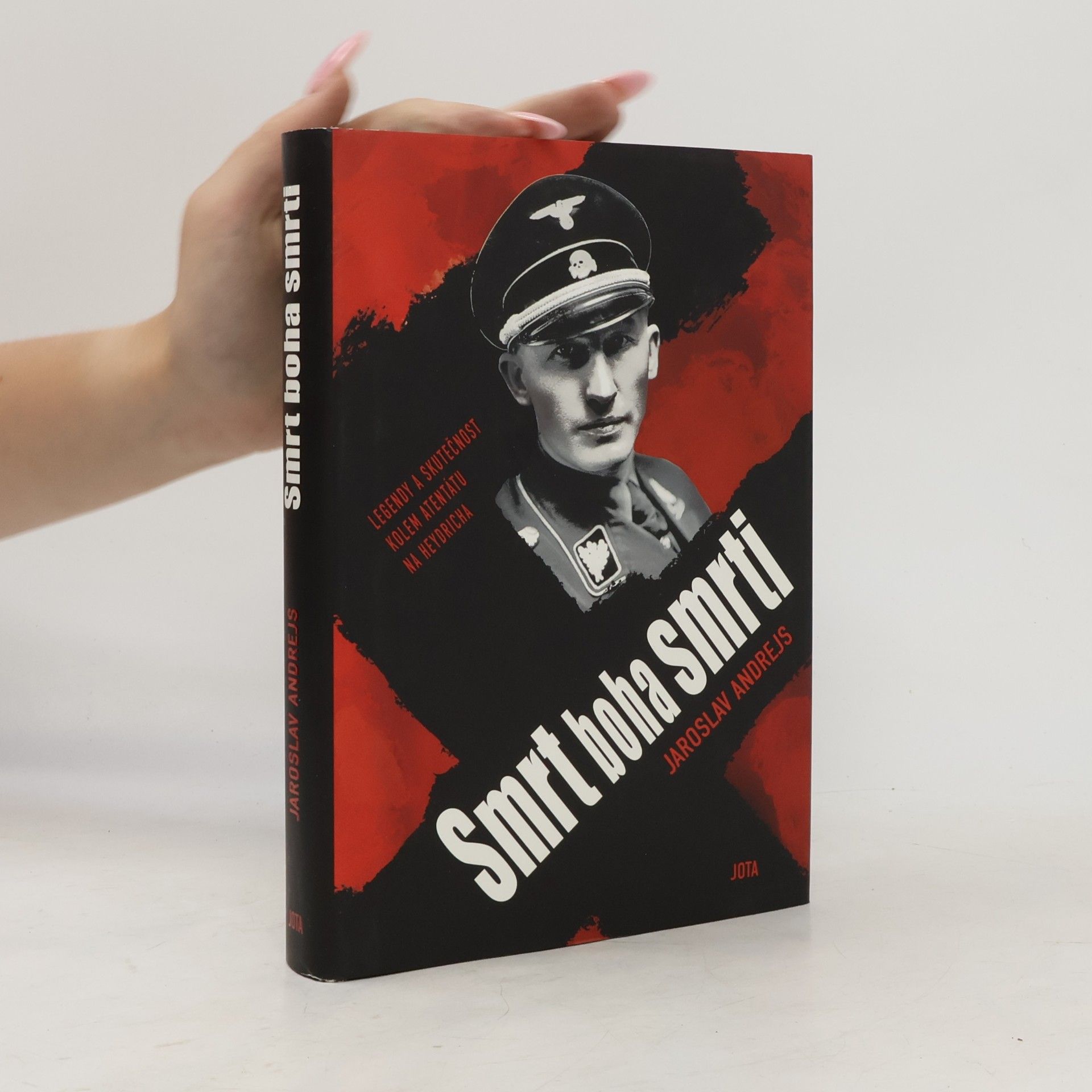 Jaroslav Andrejs Smrt boha smrti : legendy a skutečnost kolem atentátu na Heydricha