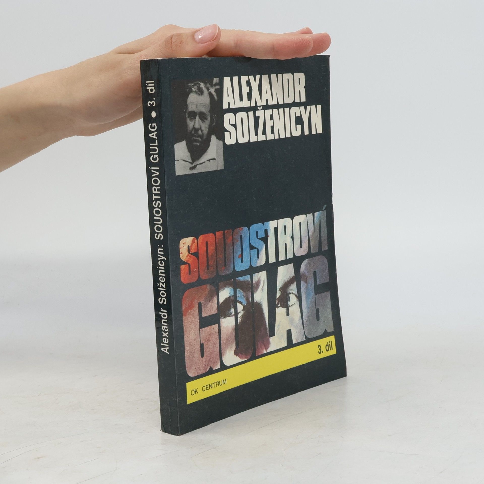Aleksandr Isajevič Solženicyn Souostroví Gulag 3
