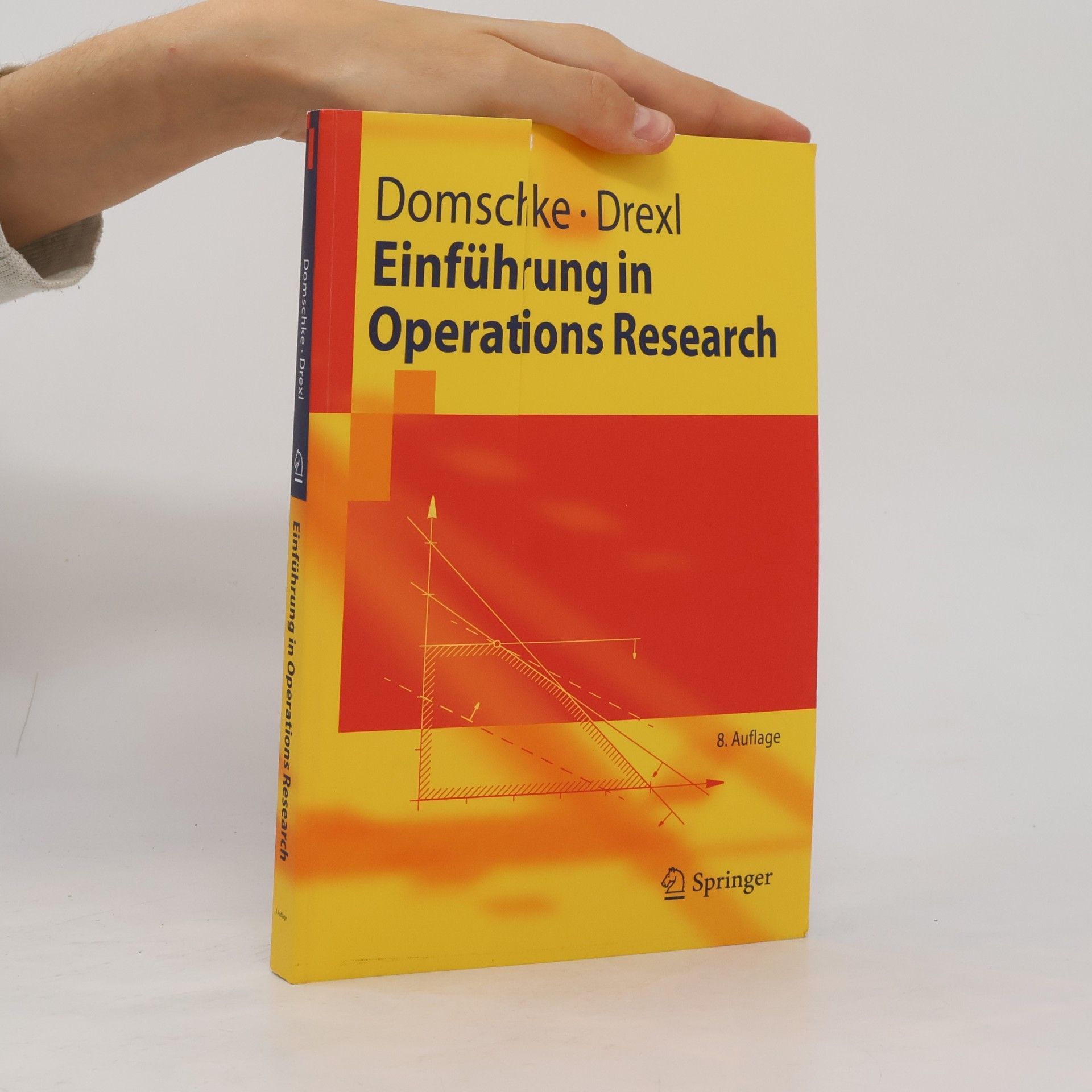 Andreas Drexl Springer-Lehrbuch: Einführung in Operations-Research - 8. Auflage