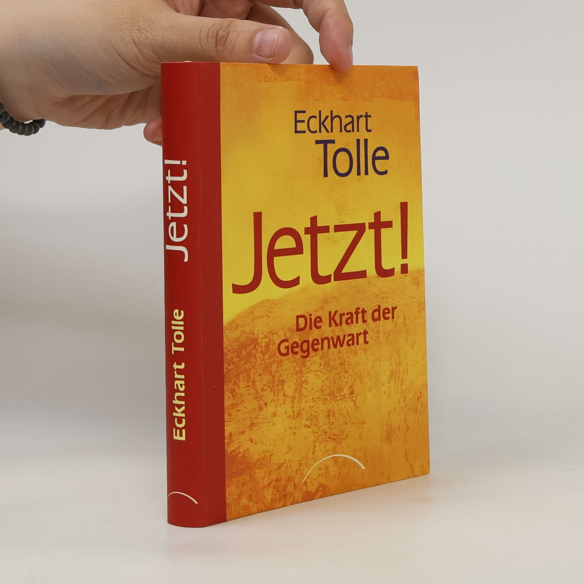Eckhart Tolle Jetzt! Die Kraft der Gegenwart