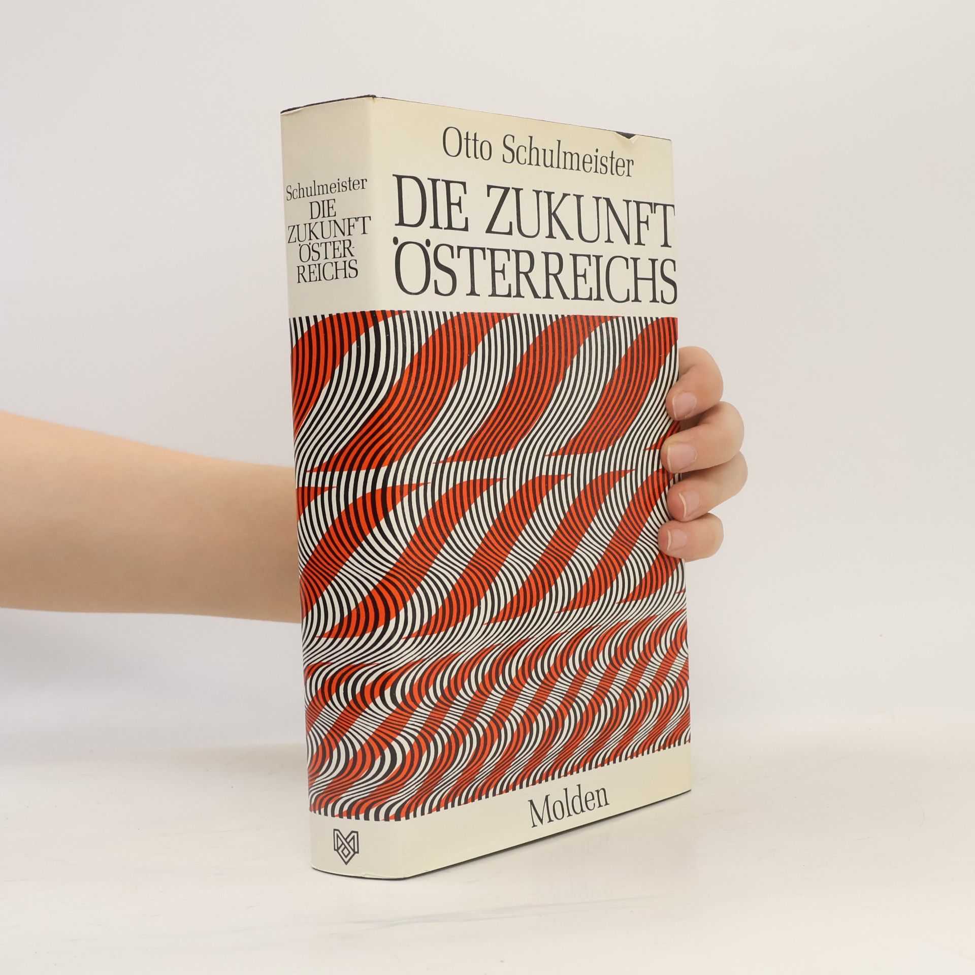 Otto Schulmeister Die zukunft Österreichs