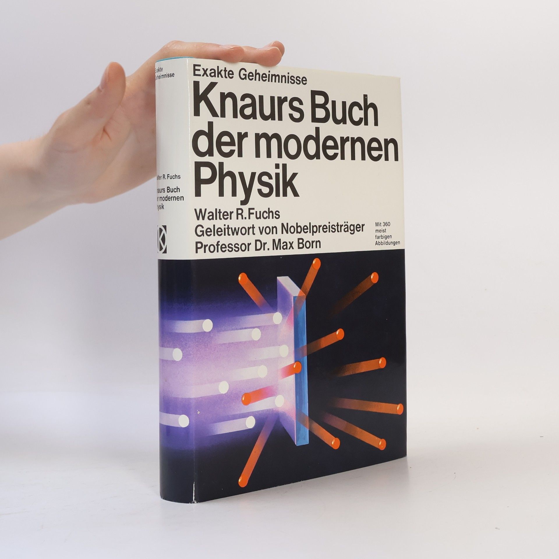 Walter Robert Fuchs Knaurs Buch der modernen Physik