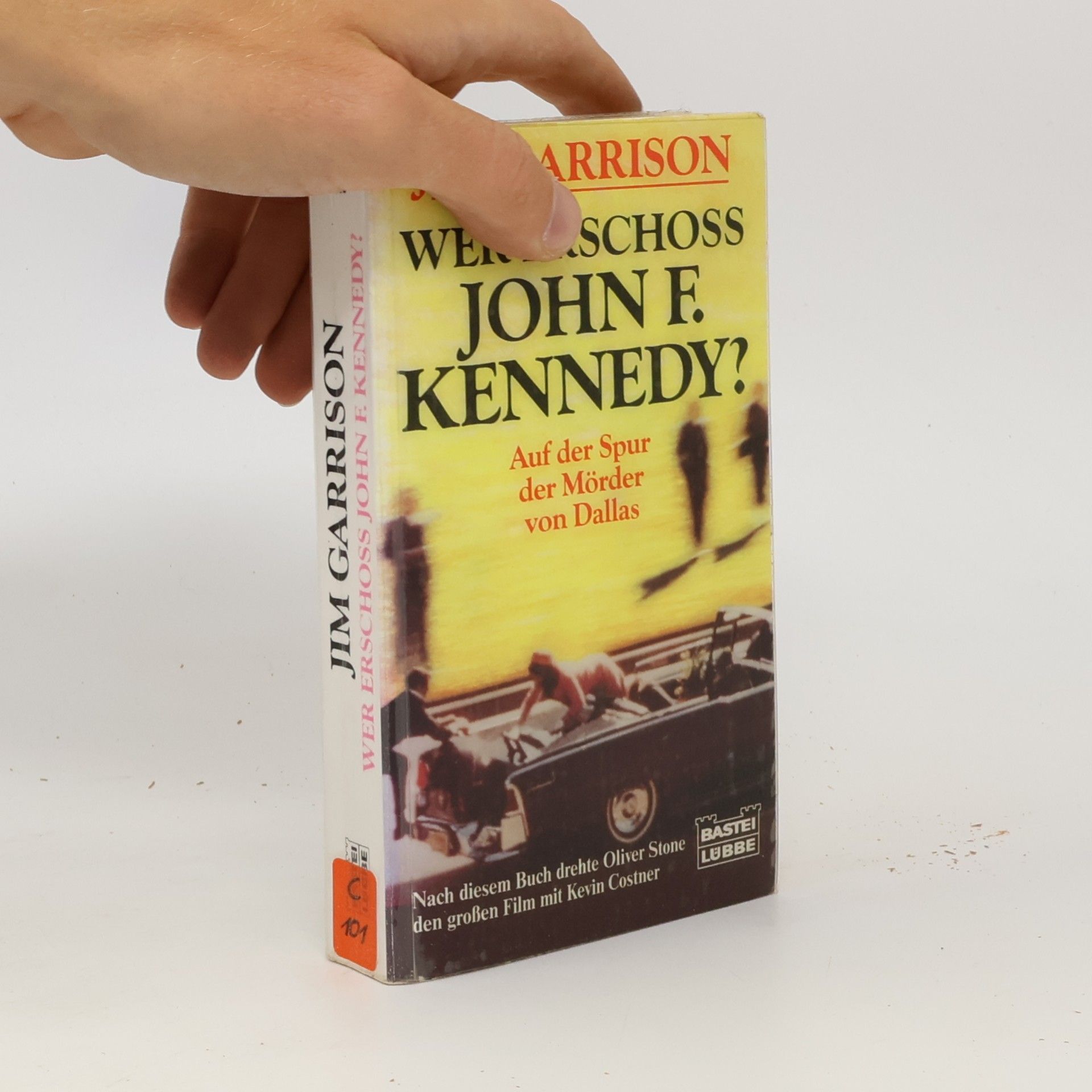 Jim Garrison Wer erschoss John F. Kennedy? Auf der Spur der Mörder von Dallas
