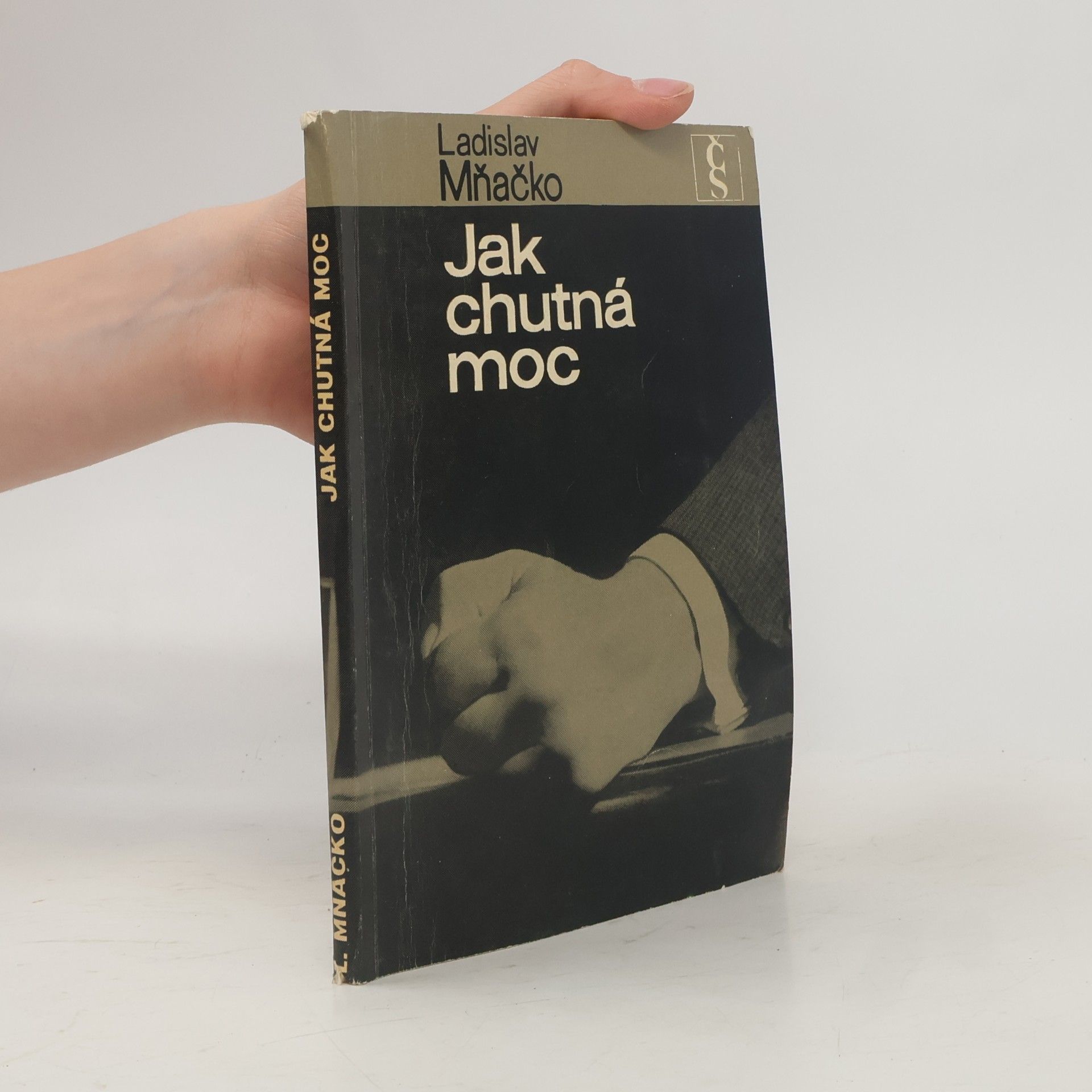 Ladislav Mňačko Jak chutná moc