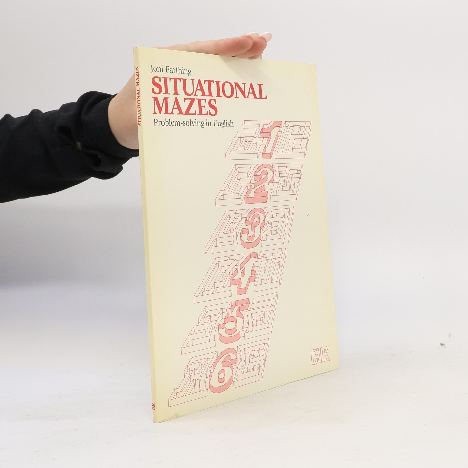 Joni Farthing Situational Mazes: Problem-Solving In English