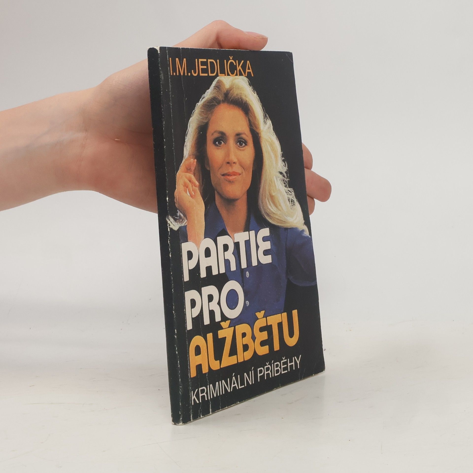 Ivan Milan Jedlička Partie pro Alžbětu. Kriminální příběhy