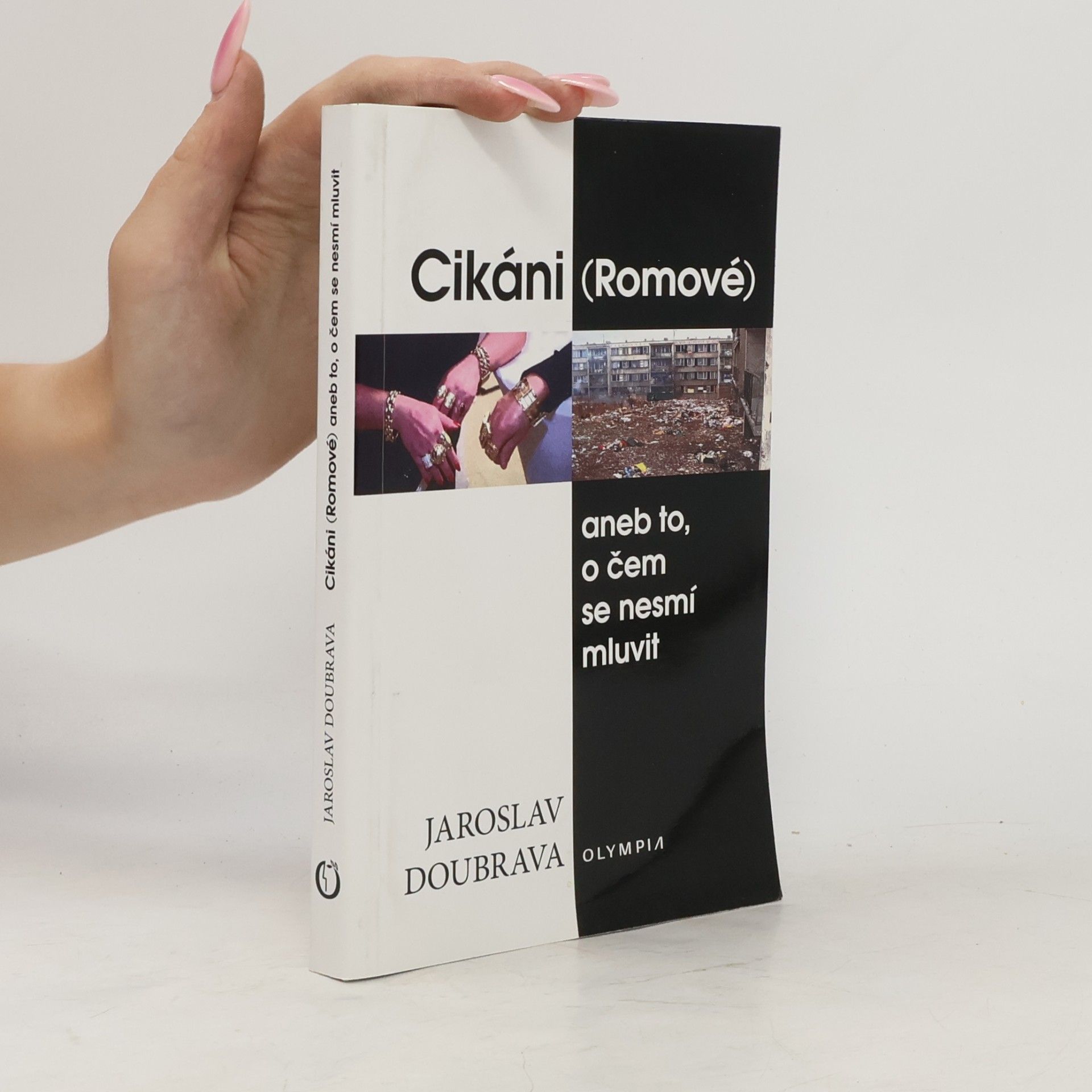 Cikáni (Romové), aneb to, o čem se nesmí mluvit