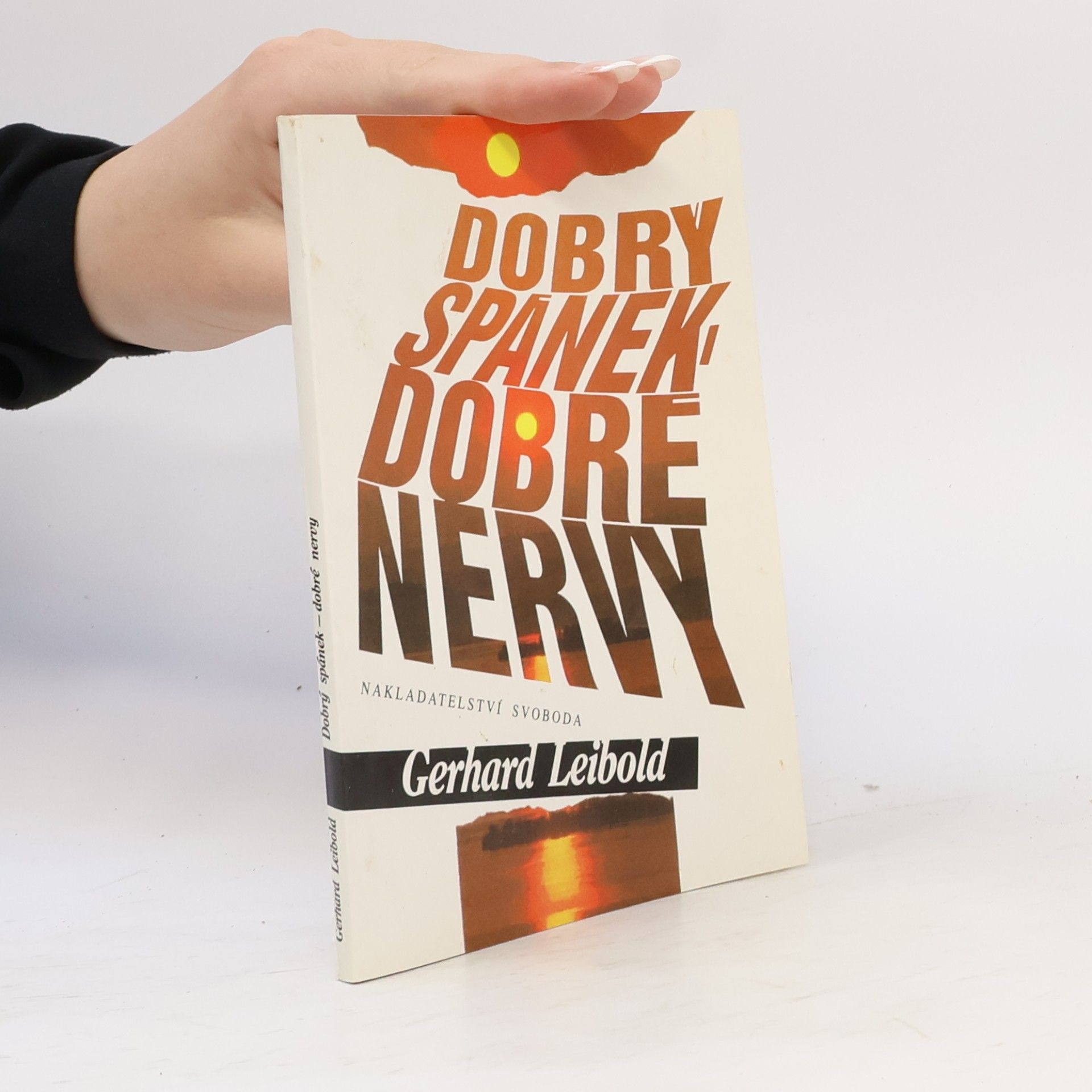 Gerhard Leibold Dobrý spánek - dobré nervy