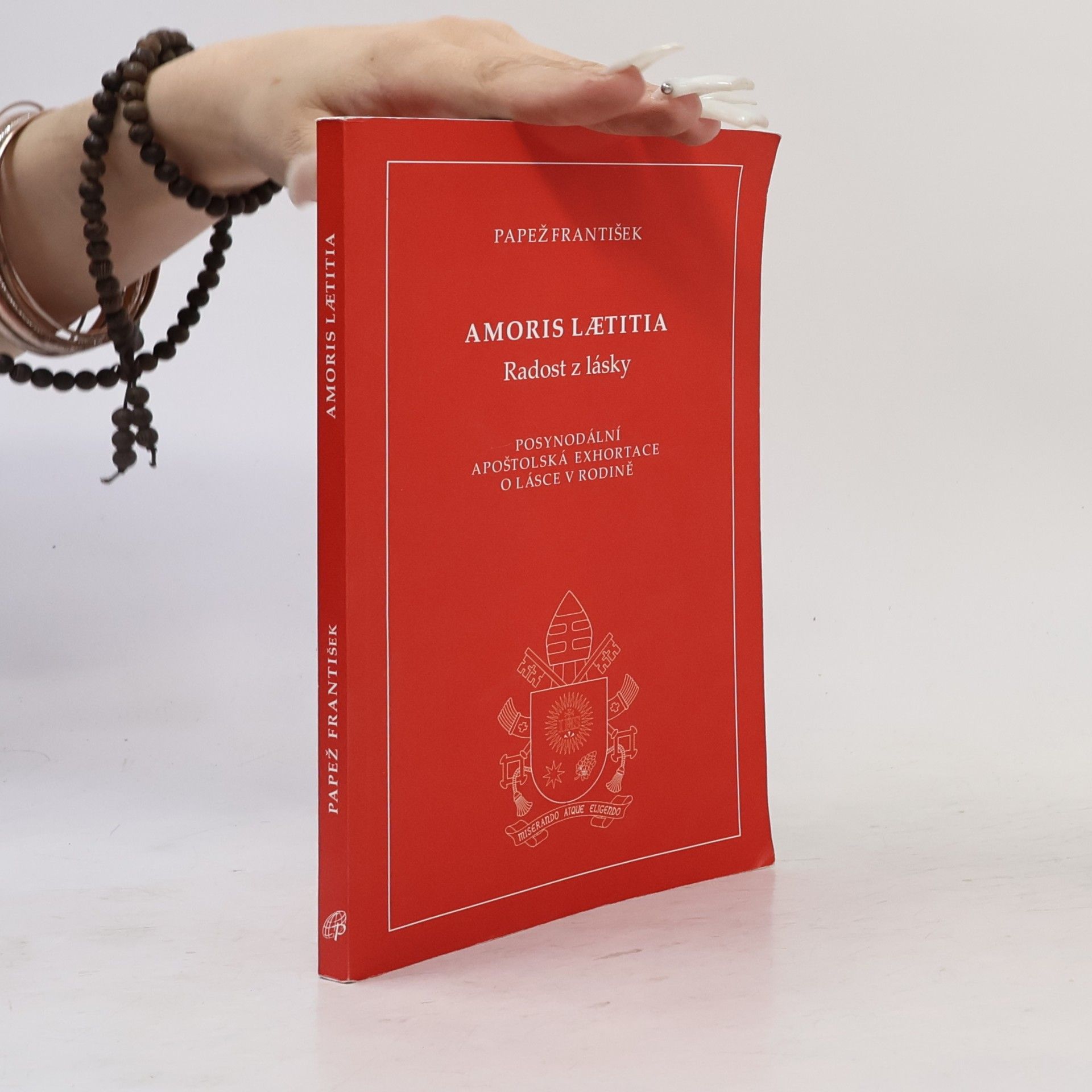 Papež František Amoris lætitia = Radost z lásky : posynodální apoštolská exhortace o lásce v rodině
