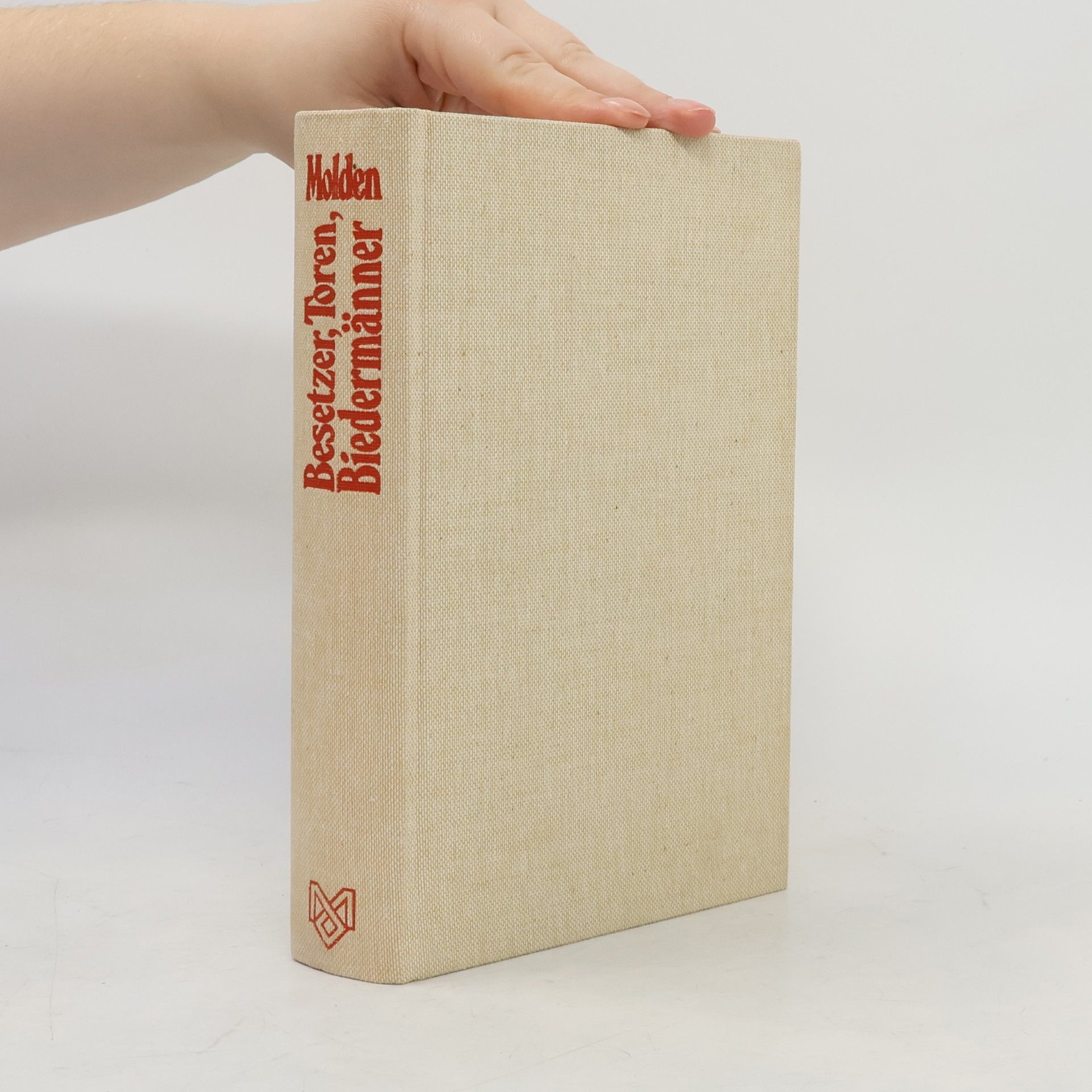 Fritz Molden Besetzer, Toren, Biedermänner : ein Bericht aus Österreich 1945-1962