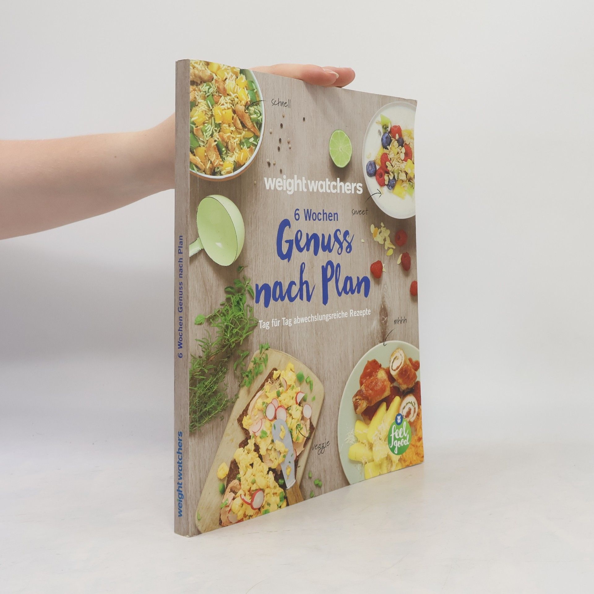 Collectif d'auteurs Weight Watchers. 6 Wochen Genuss nach Plan