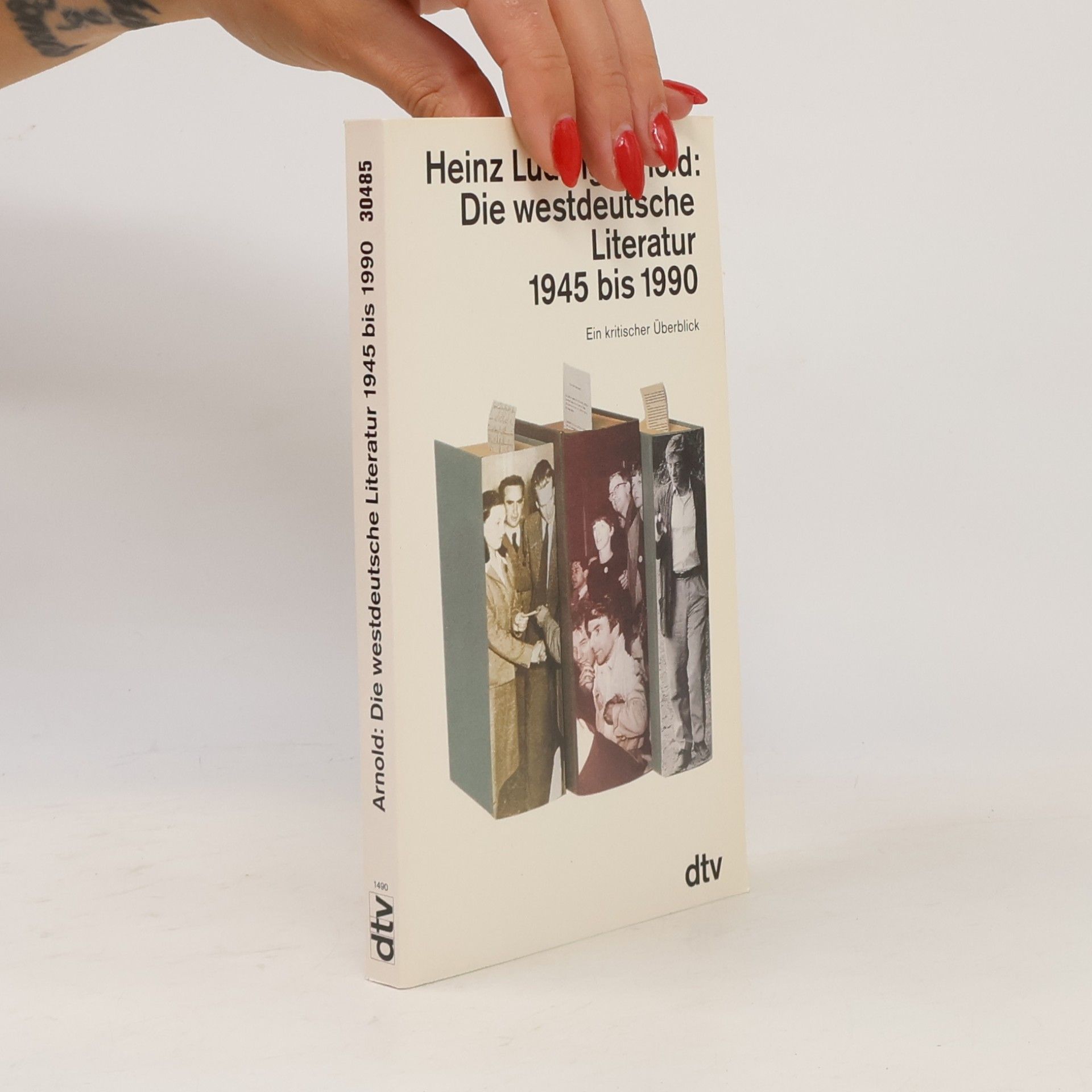 Heinz Ludwig Arnold Die westdeutsche Literatur 1945 bis 1990