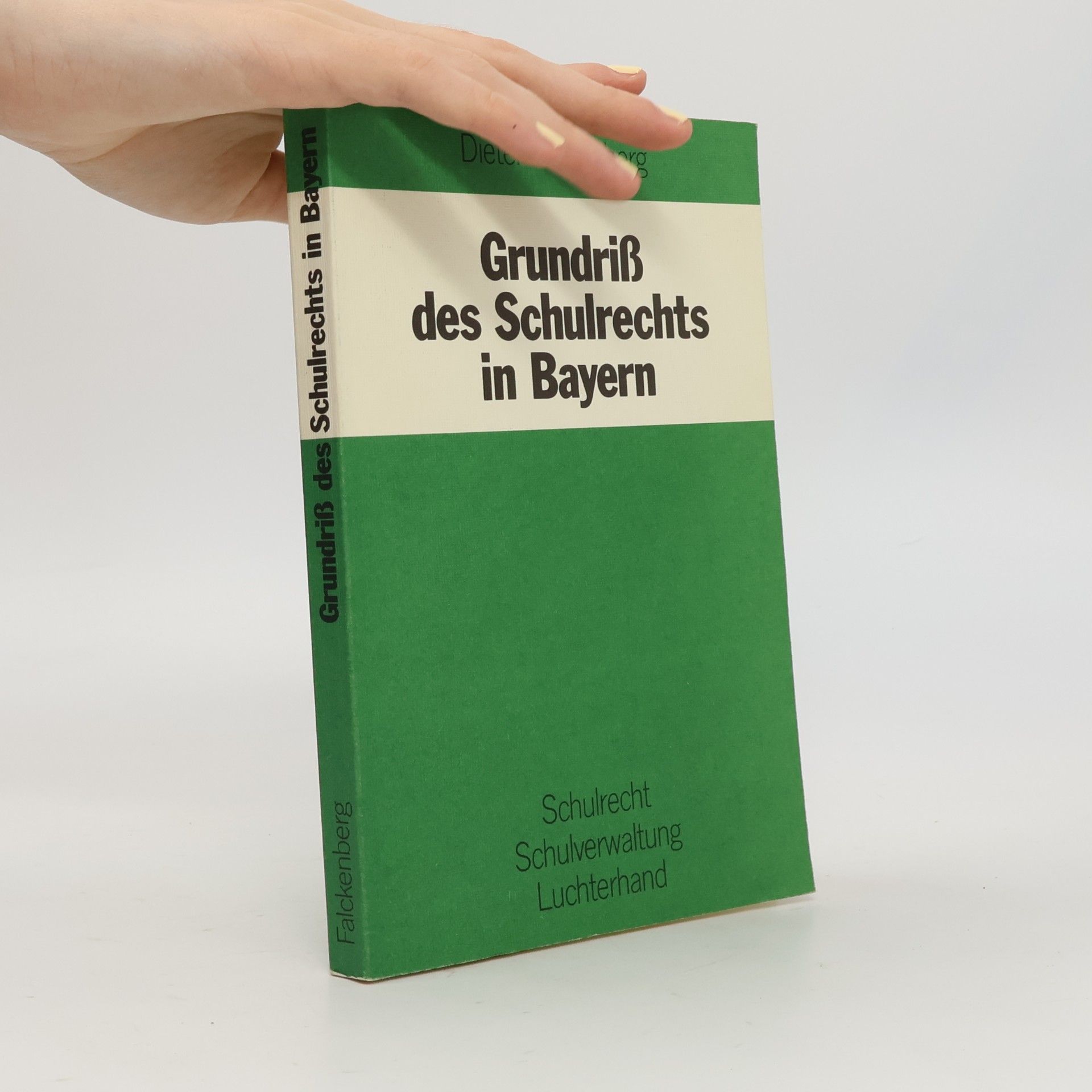 Grundriss des Schulrechts in Bayern