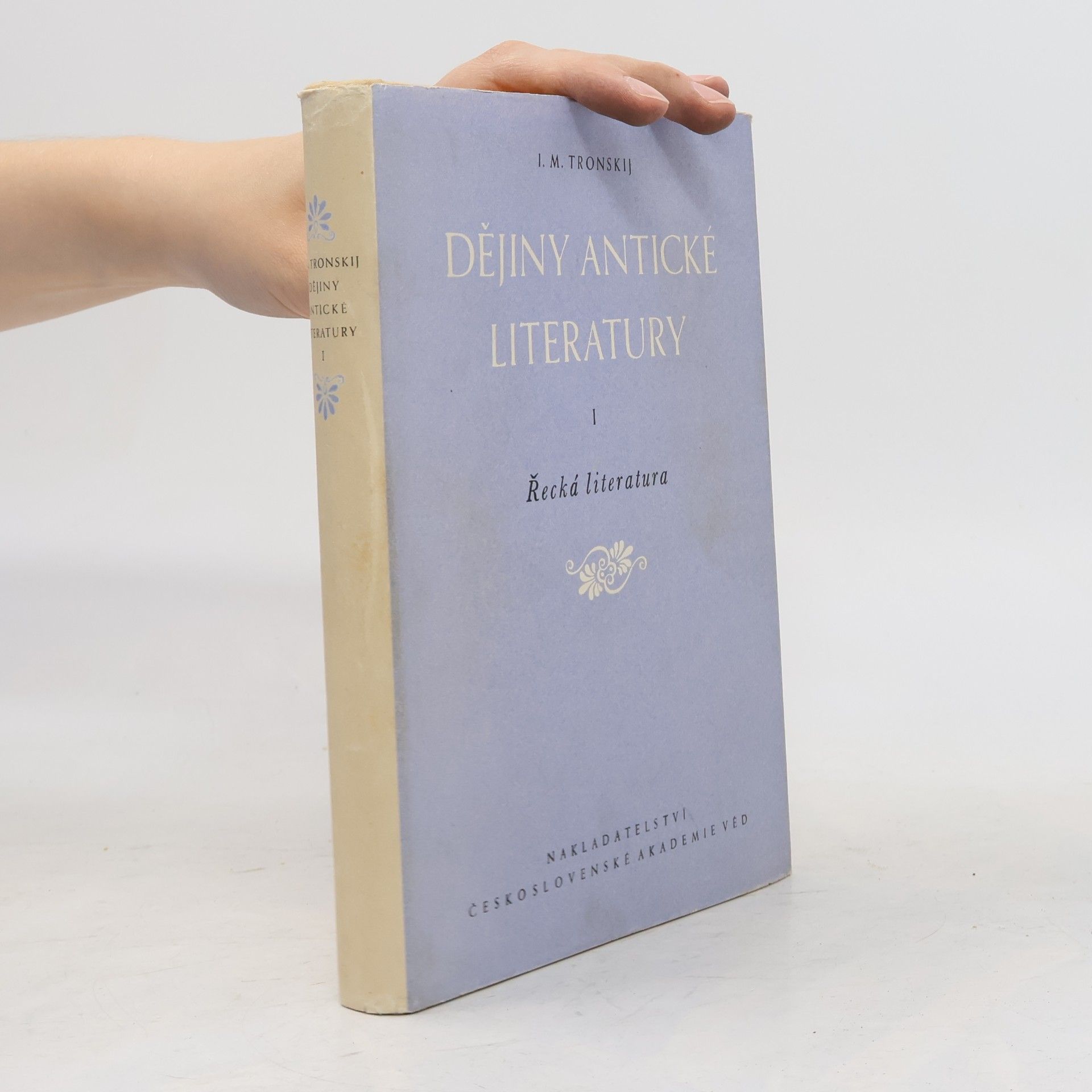 Iosif Moiseevič Tronskij Dějiny antické literatury I.: Řecká literatura