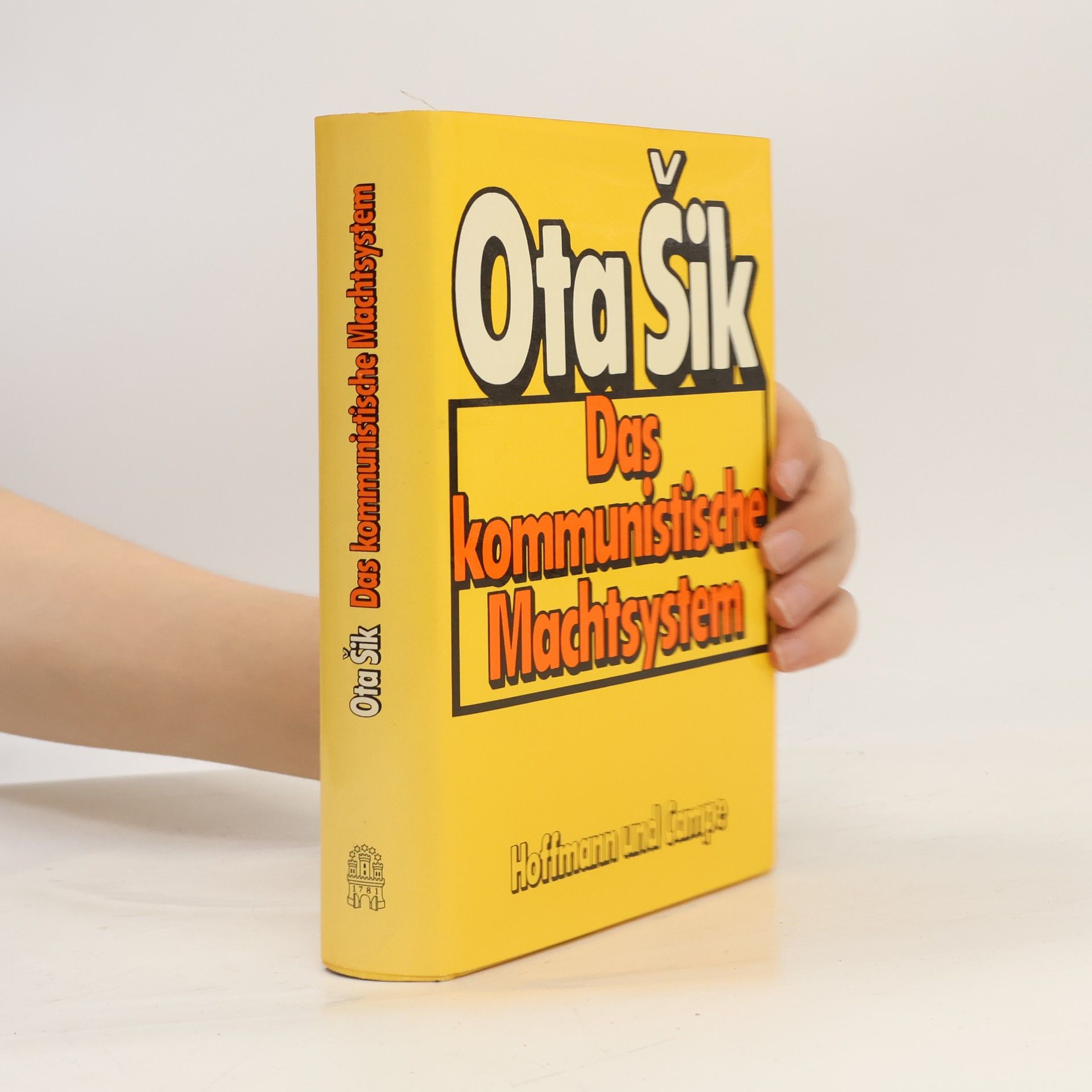 Ota Šik Das kommunistische Machtsystem