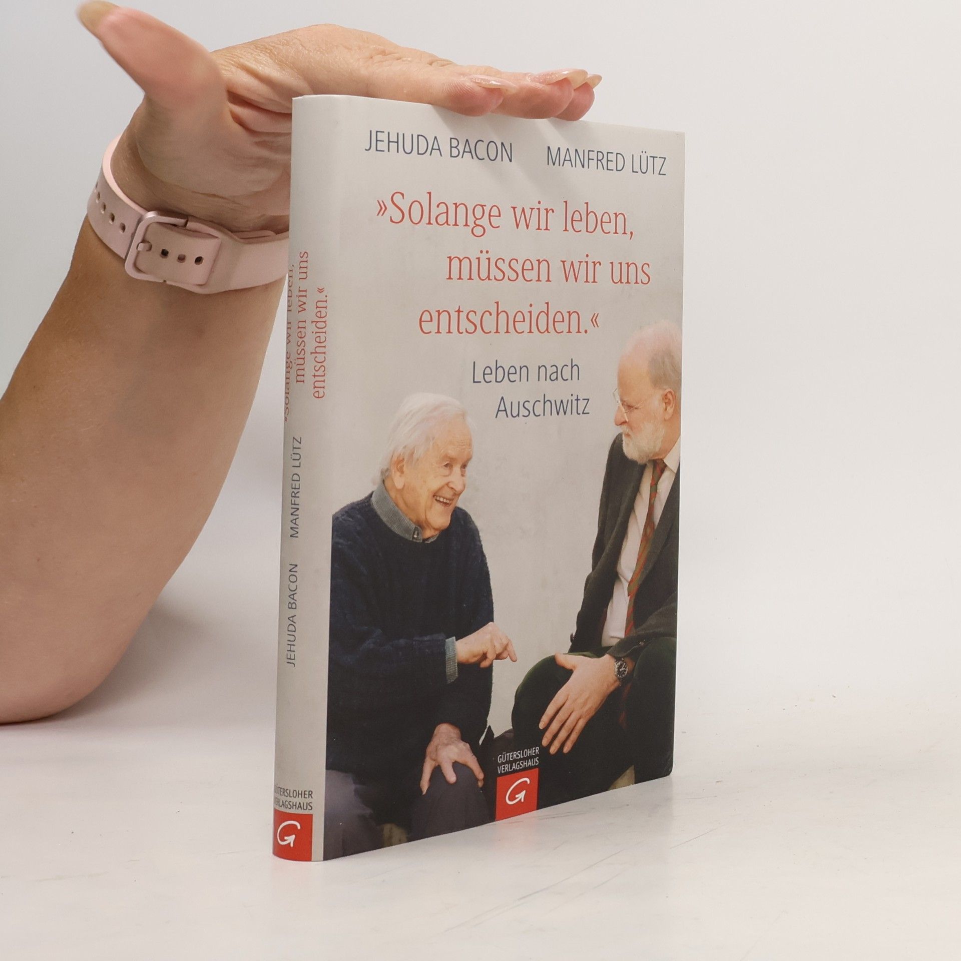 Yehudah Baḳon "Solange wir leben, müssen wir uns entscheiden."