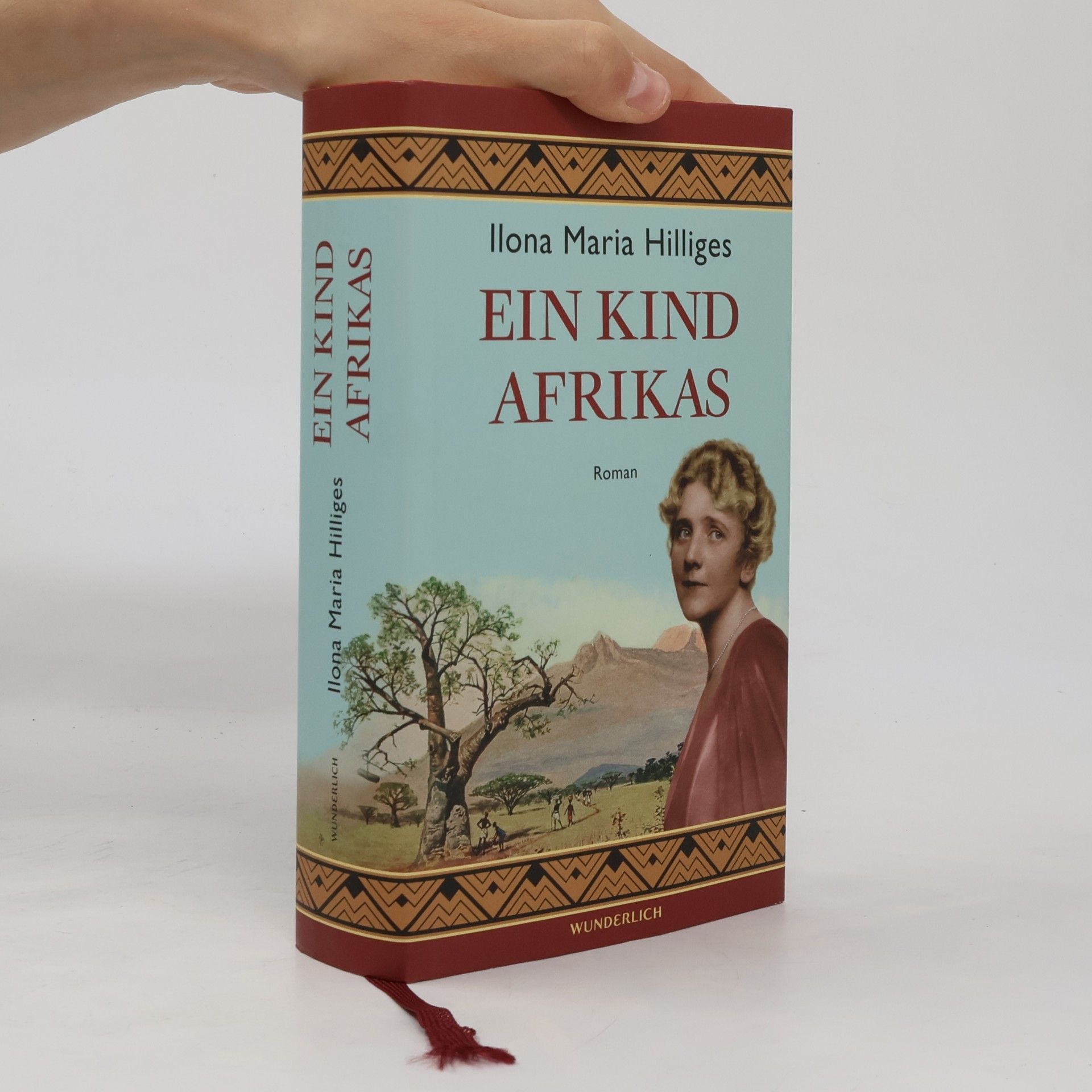 Ilona Maria Hilliges Ein Kind Afrikas. Roman