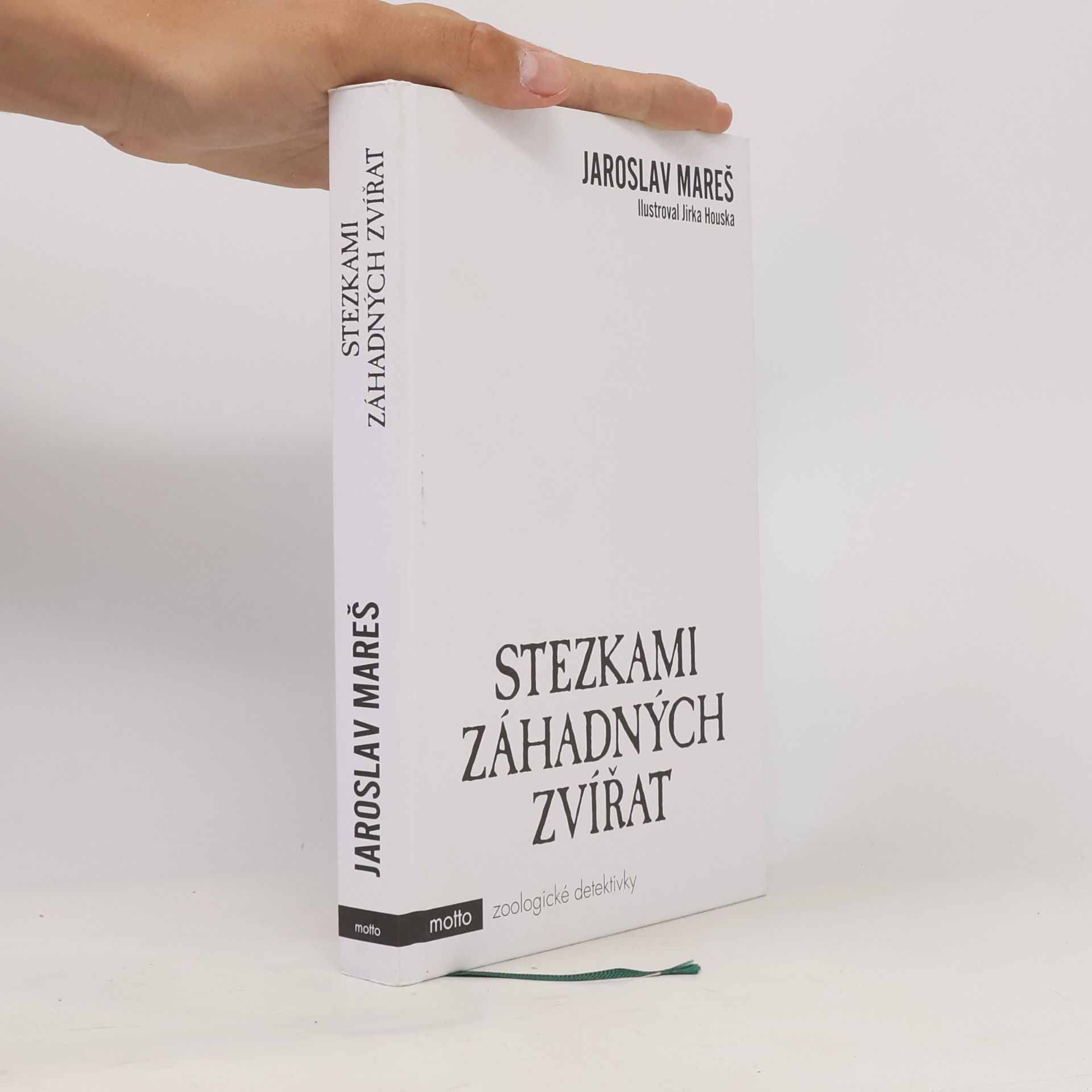 Jaroslav Mareš Stezkami záhadných zvířat