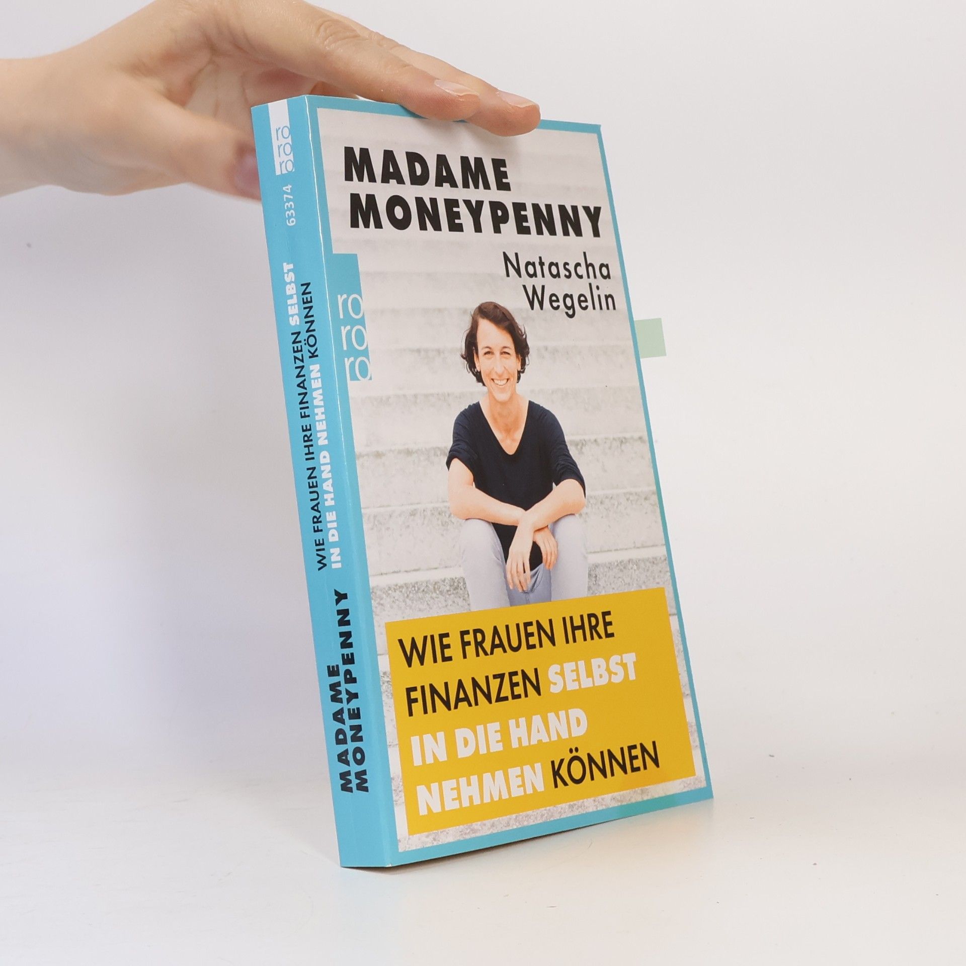 Natascha Wegelin Madame Moneypenny - wie Frauen ihre Finanzen selbst in die Hand nehmen können