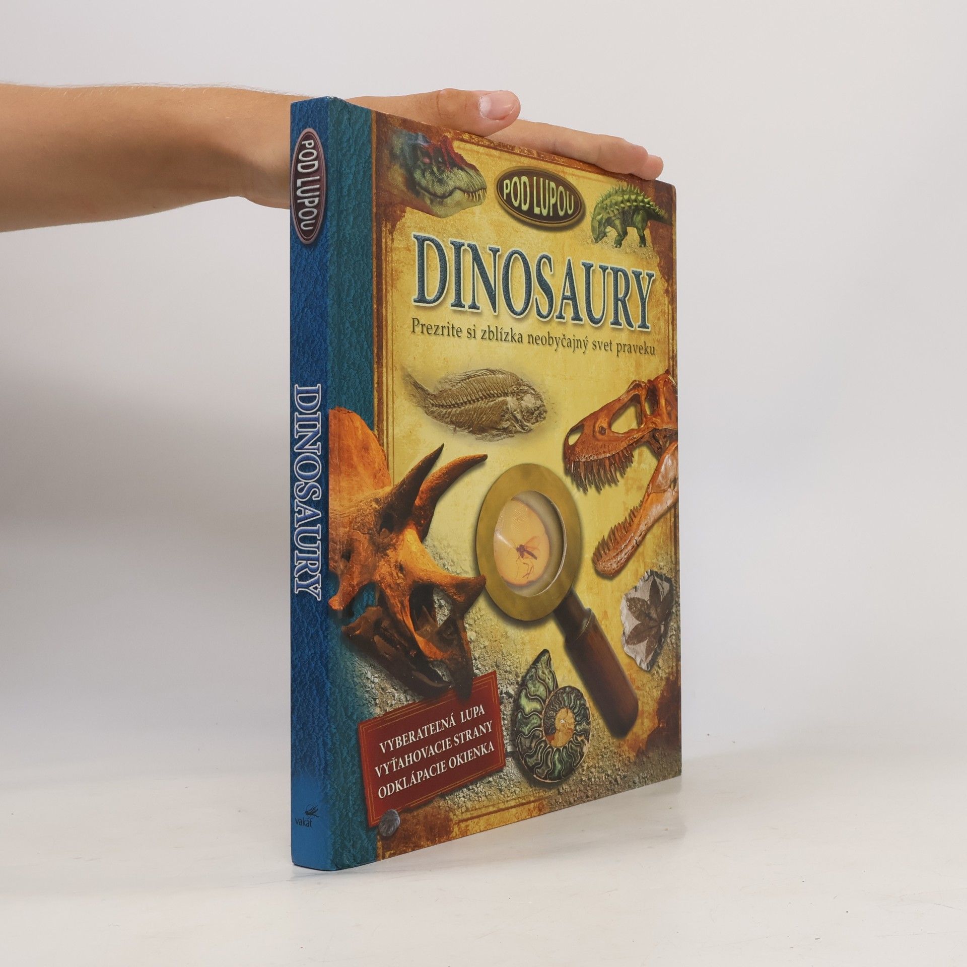 Kolektív autorov Pod Lupou: Dinosaury