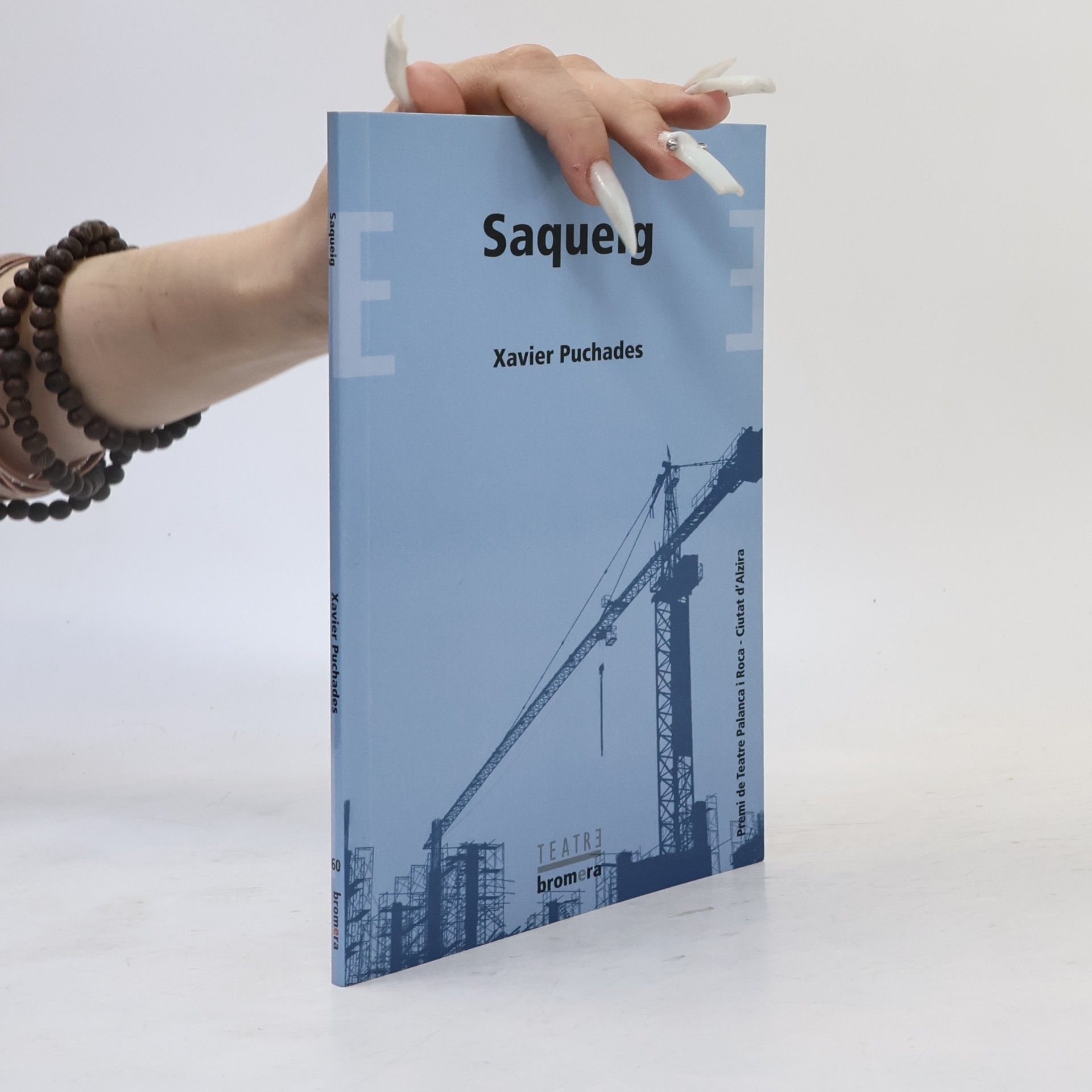 Xavier Puchades Hernández Bromera Teatre - 60: Saqueig