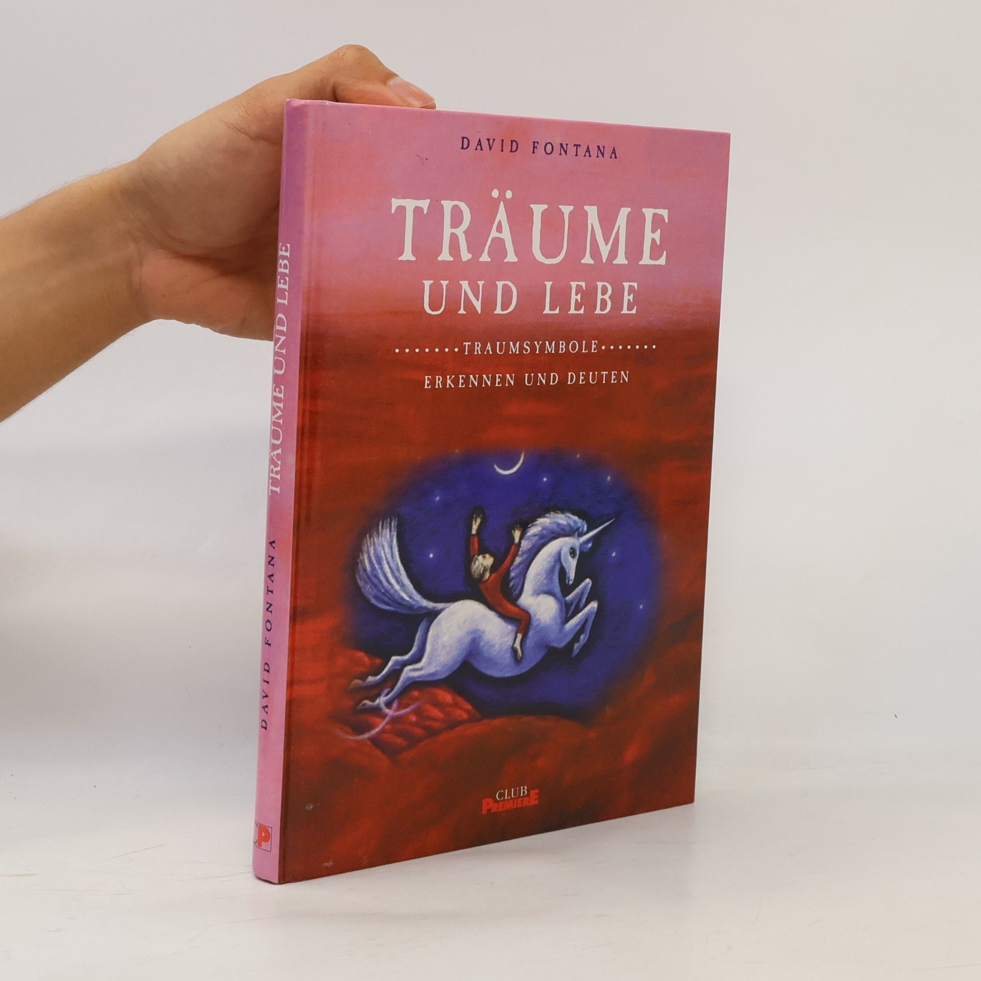 David Fontana Träume und lebe