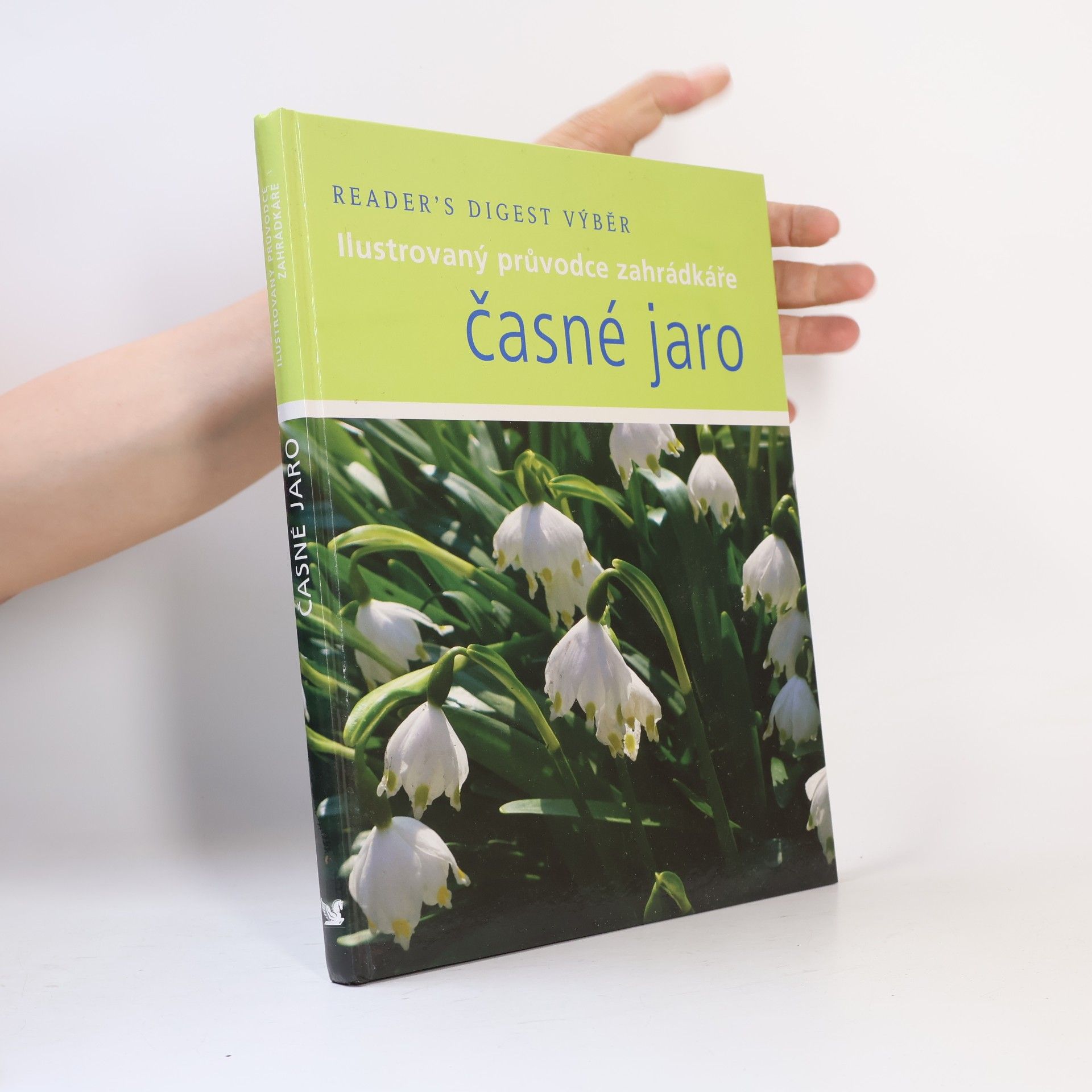 Steve Bradley Časné jaro: Ilustrovaný průvodce zahrádkáře