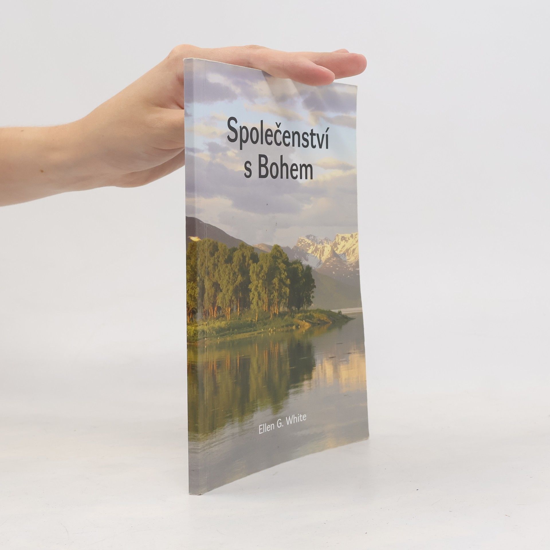 Ellen Gould Harmon White Společenství s bohem