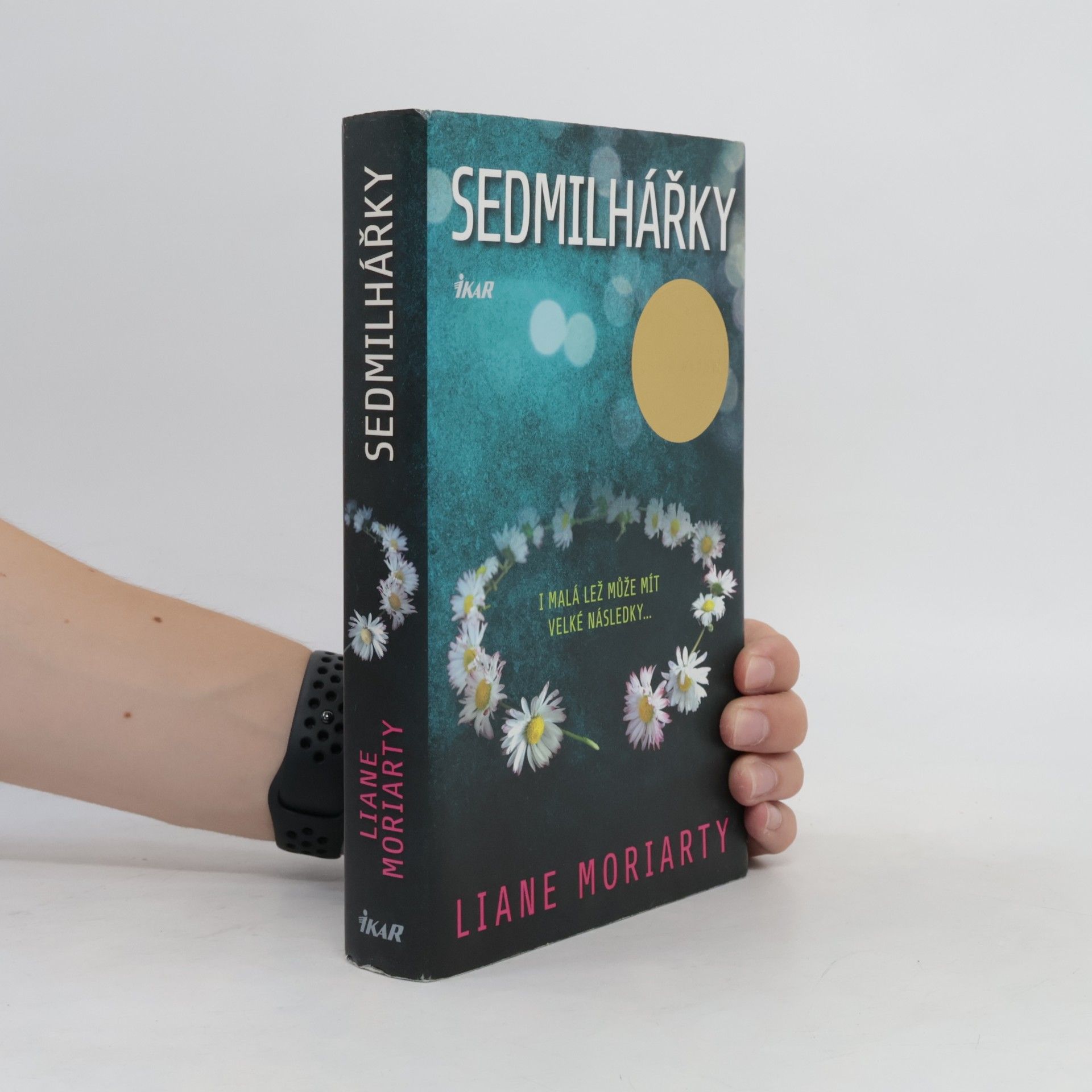 Liane Moriarty Sedmilhářky