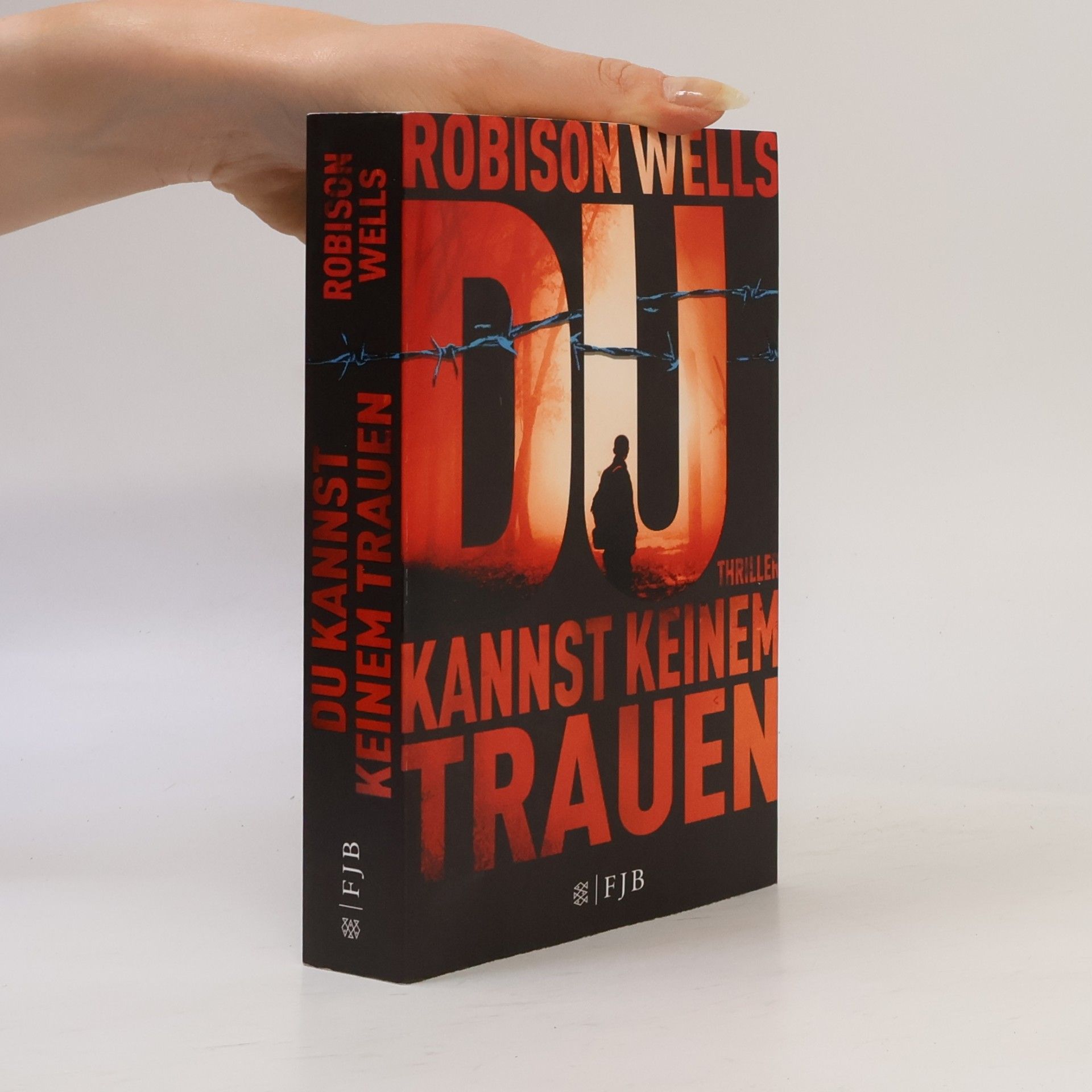 Robison E. Wells Du kannst keinem trauen