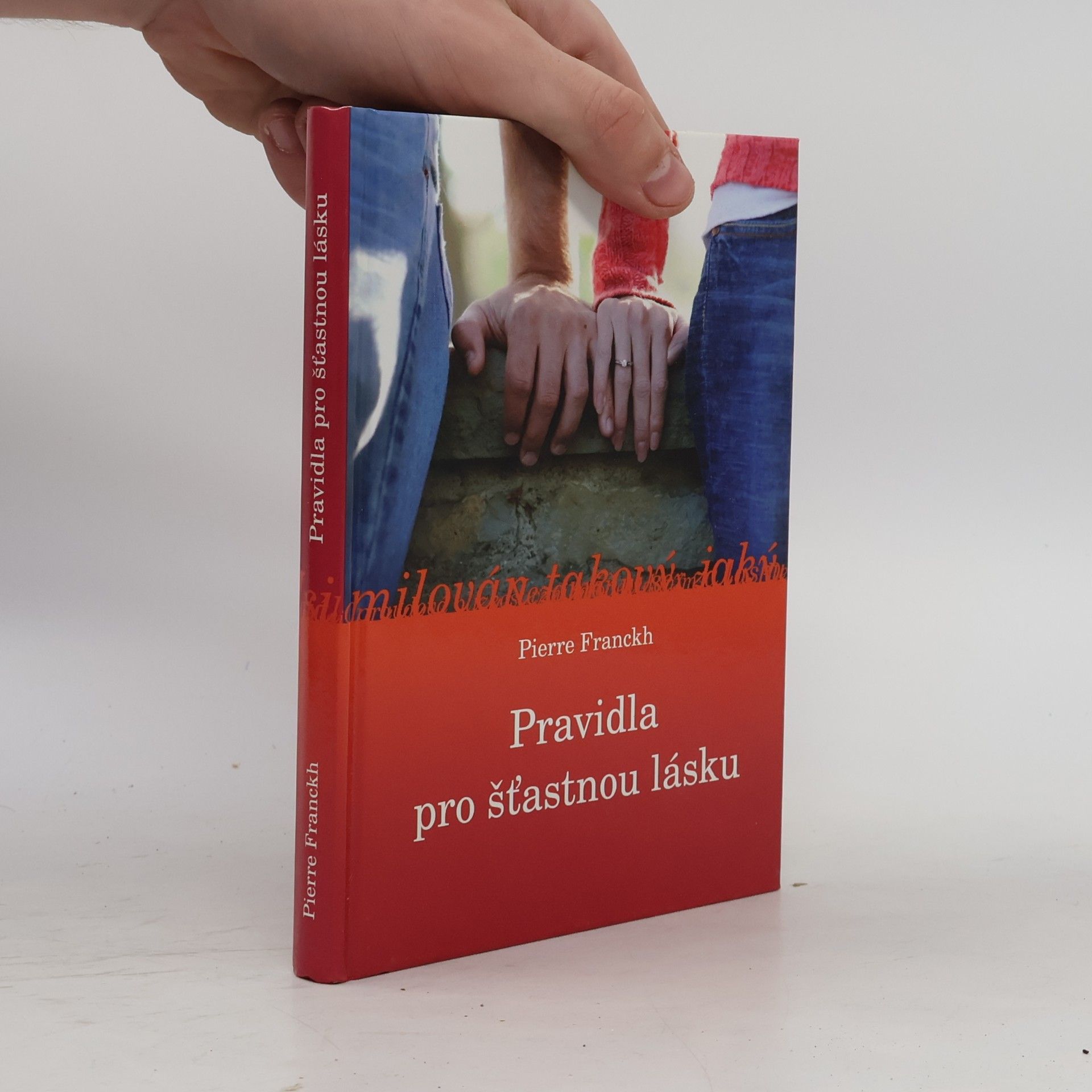 Pierre Franckh Pravidla pro šťastnou lásku