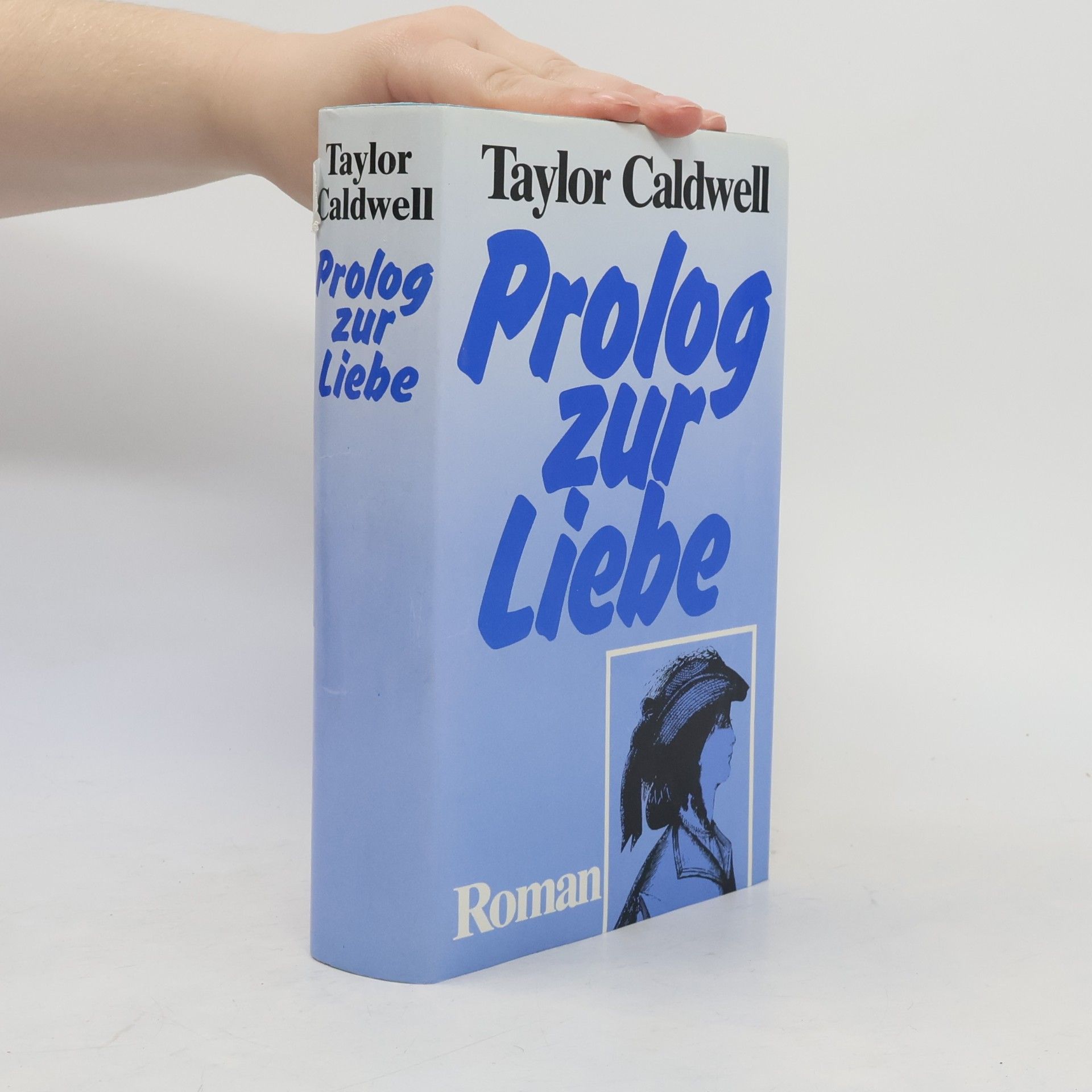Taylor Caldwell Prolog zur Liebe