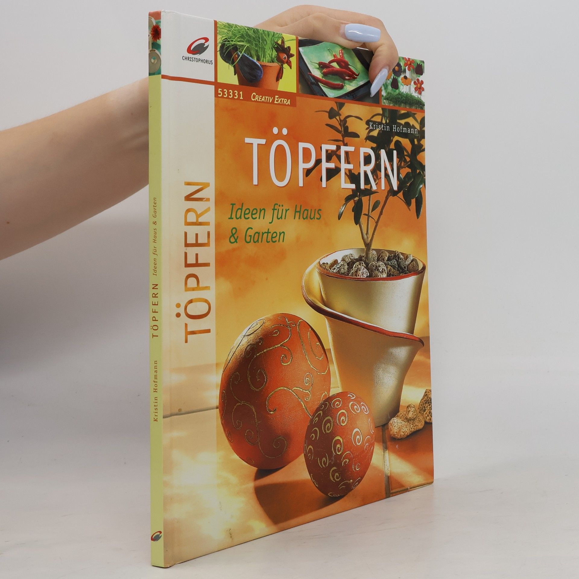 Kristin Hofmann Töpfern - Ideen für Haus & Garten