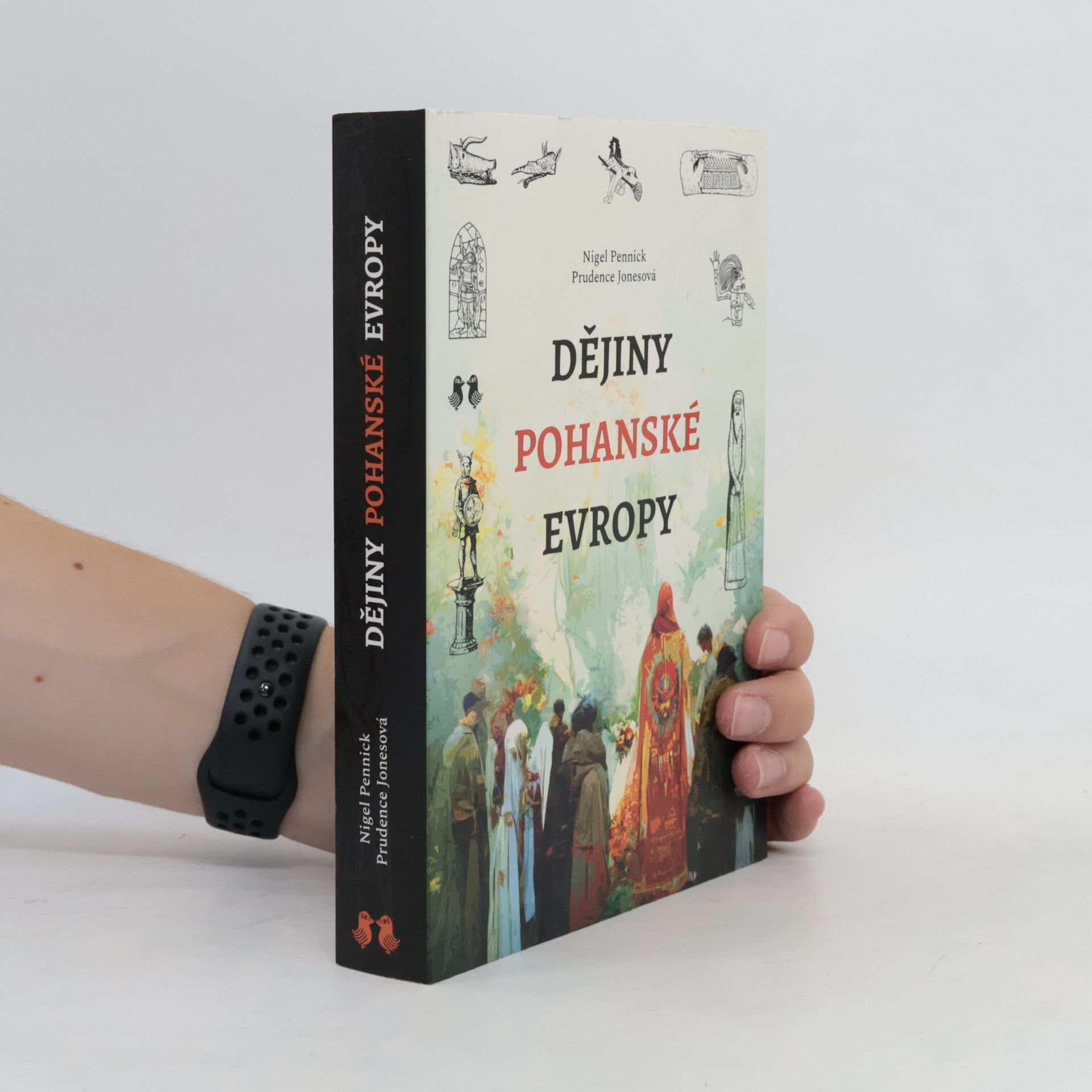 Prudence Jones Dějiny pohanské Evropy