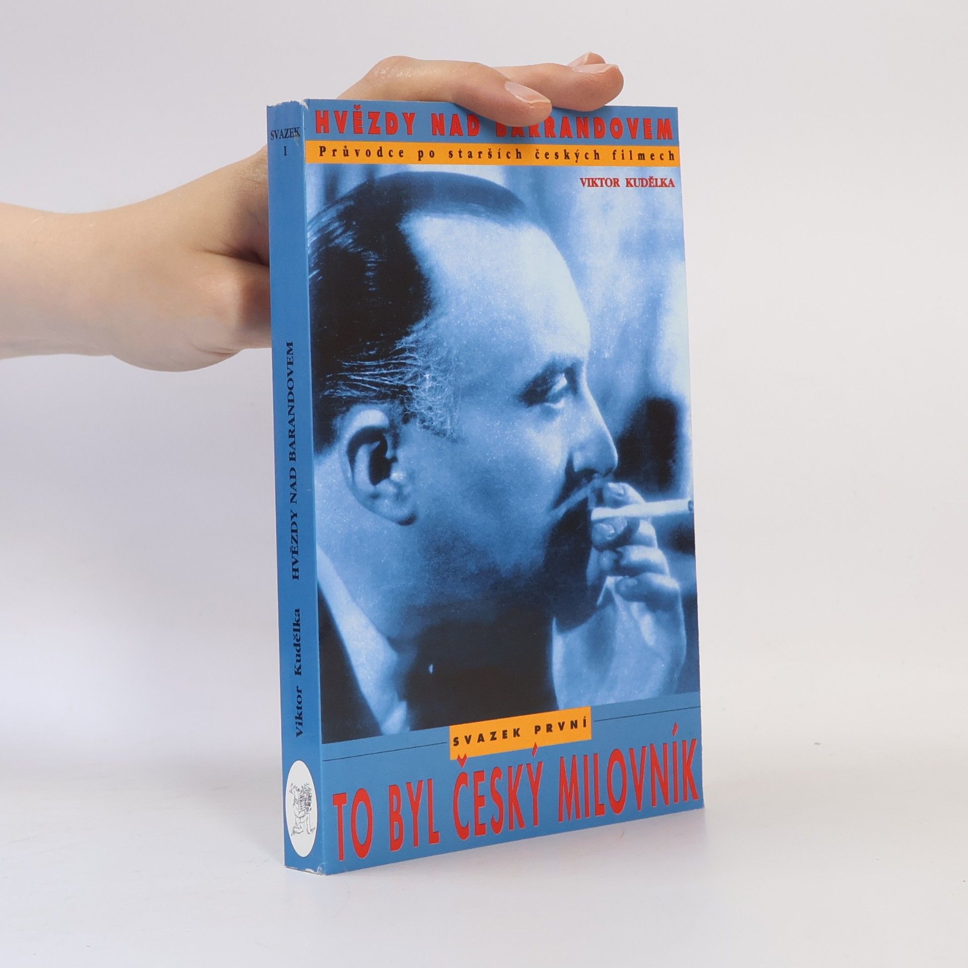 Viktor Kudělka Hvězdy nad Barrandovem l. To byl český milovník