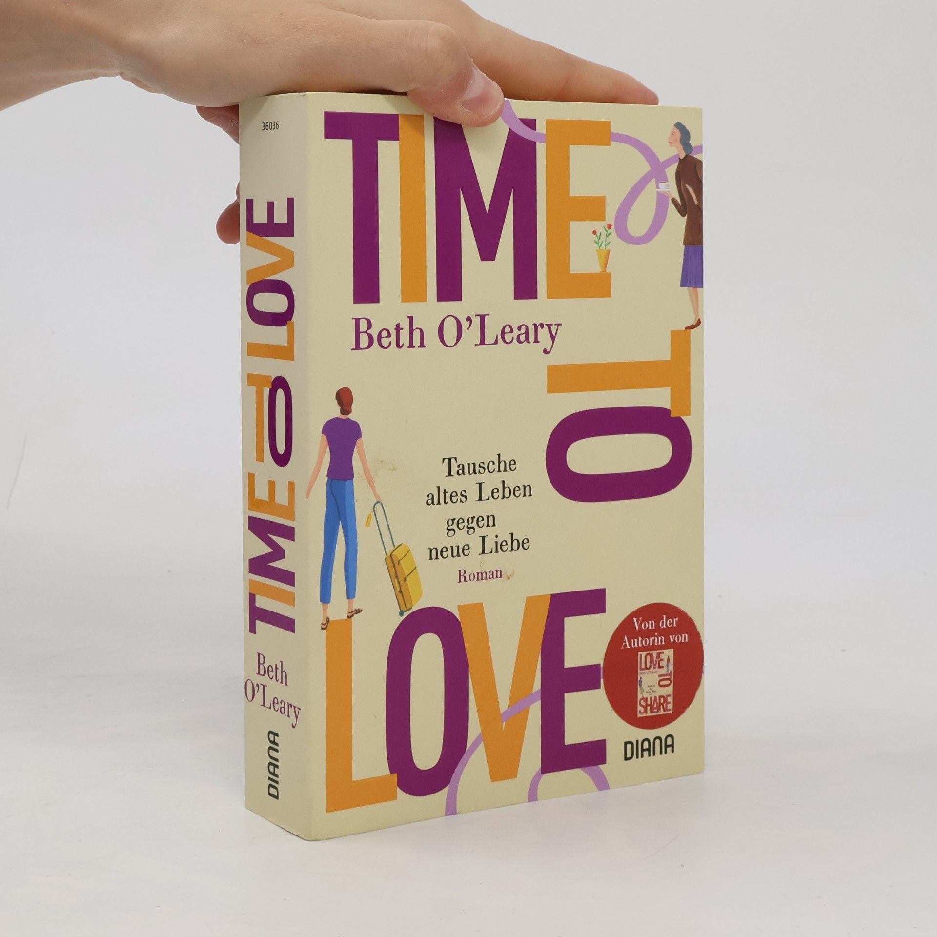 Beth O'Leary Time to Love. Tausche altes Leben gegen neue Liebe