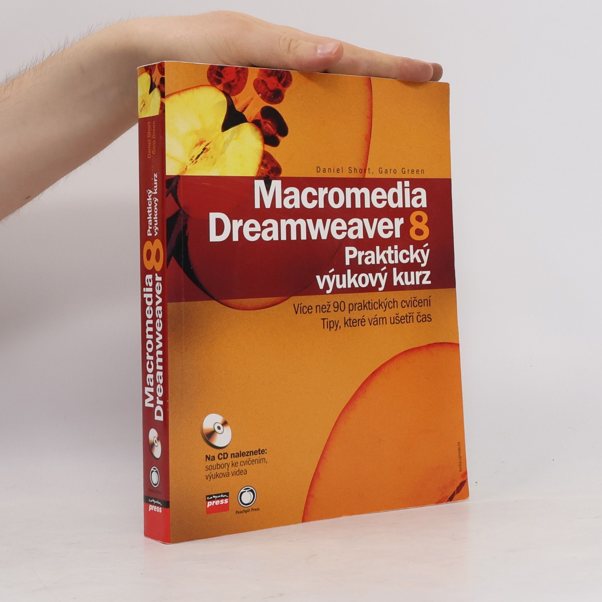 Garo Green Macromedia Dreamweaver 8 : praktický výukový kurz