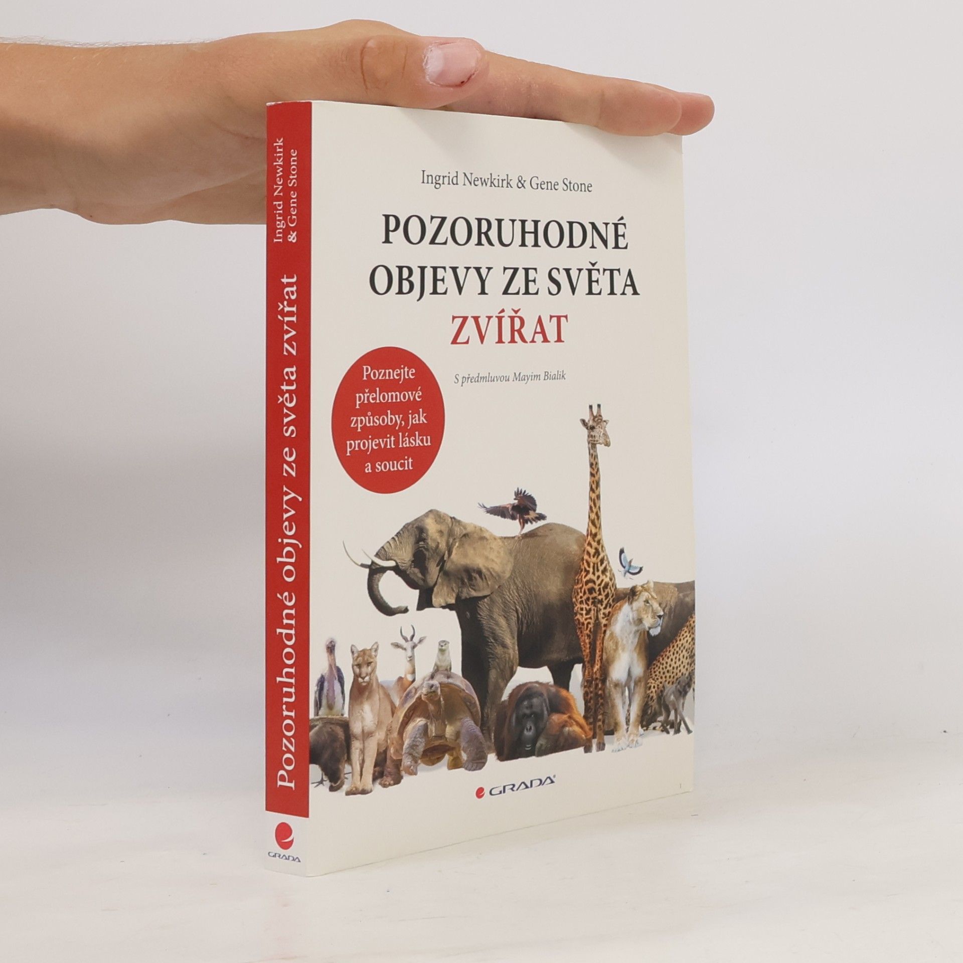 Ingrid Newkirk Pozoruhodné objevy ze světa zvířat