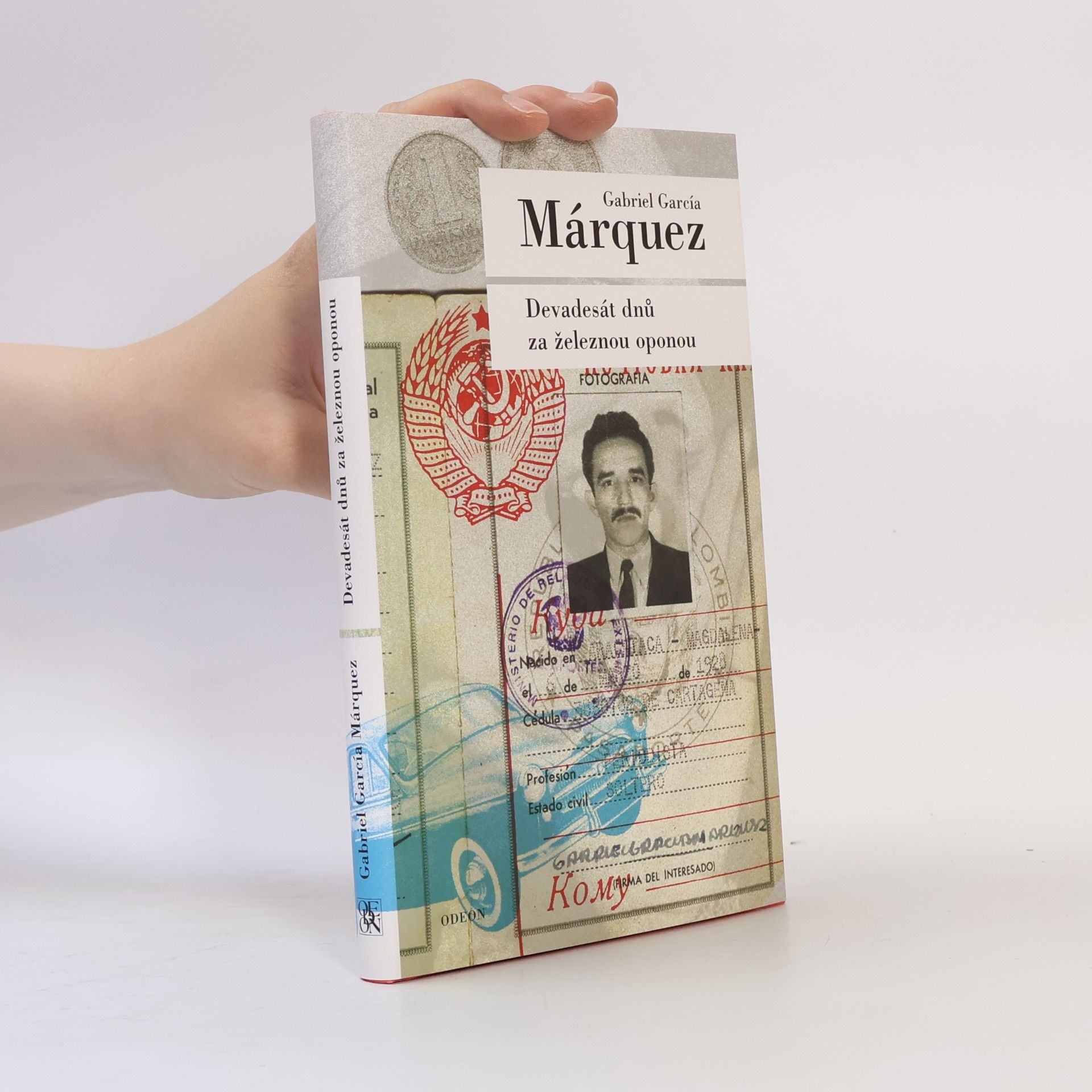 Gabriel García Márquez Devadesát dnů za železnou oponou
