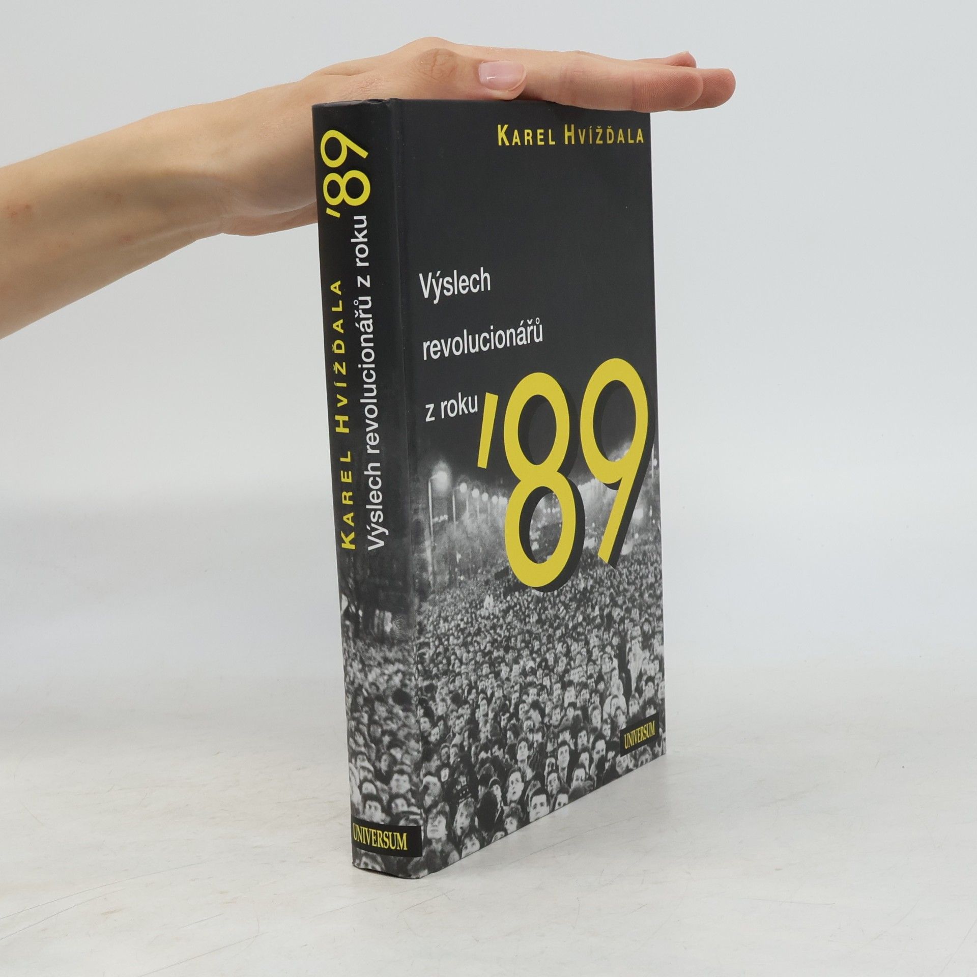 Karel Hvížďala Výslech revolucionářů z roku ’89