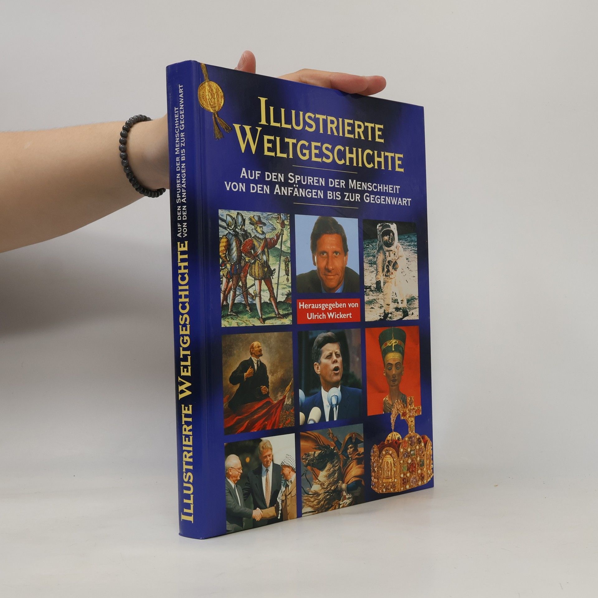 Ulrich Wickert Illustrierte Weltgeschichte - die neue Chronik