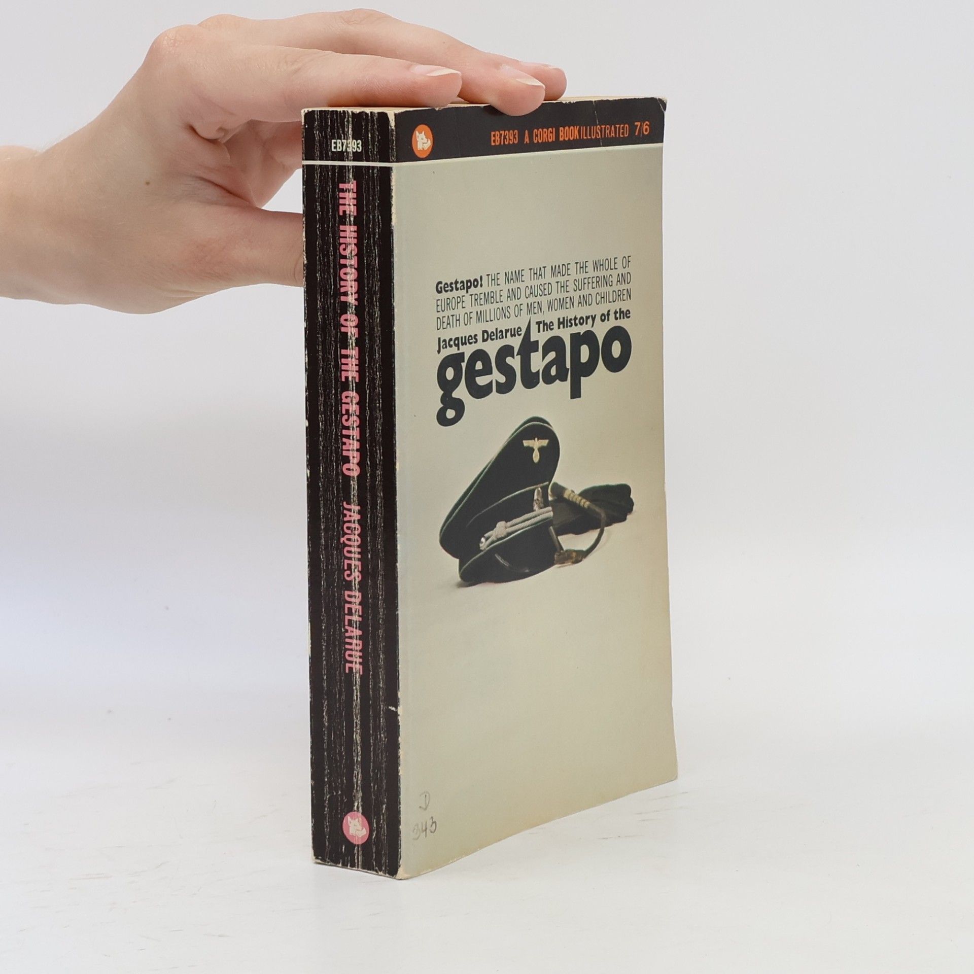 Jacques Delarue The History of the Gestapo