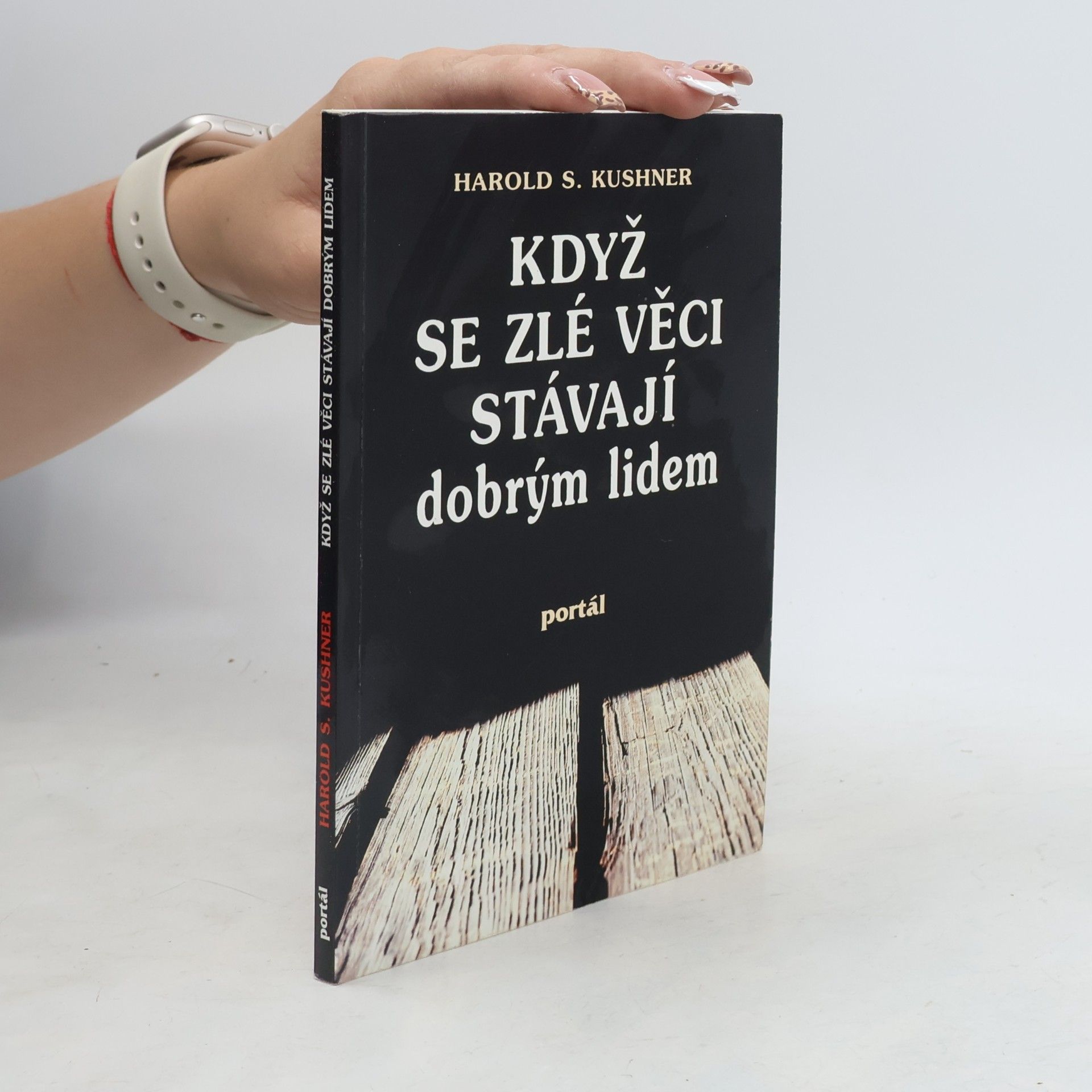 Harold Kushner Když se zlé věci stávají dobrým lidem