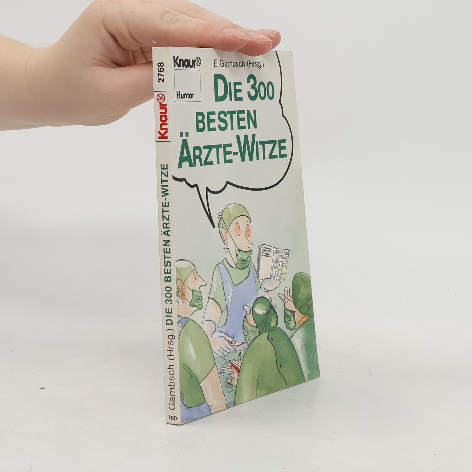 Autorenkollektiv Die 300 besten Ärzte-Witze