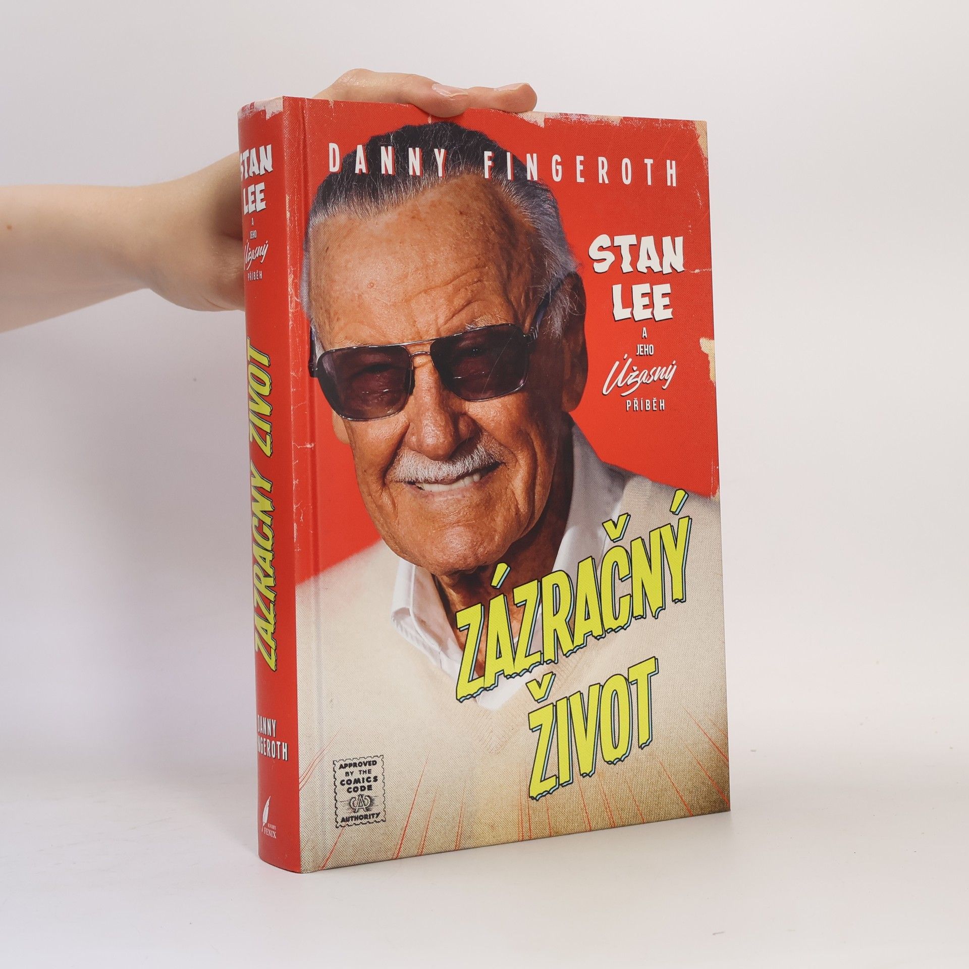 Danny Fingeroth Zázračný život. Stan Lee a jeho úžasný příběh