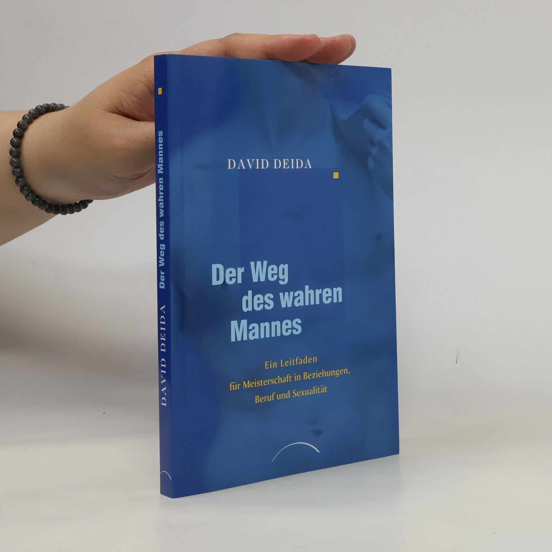 David Deida Der Weg des wahren Mannes